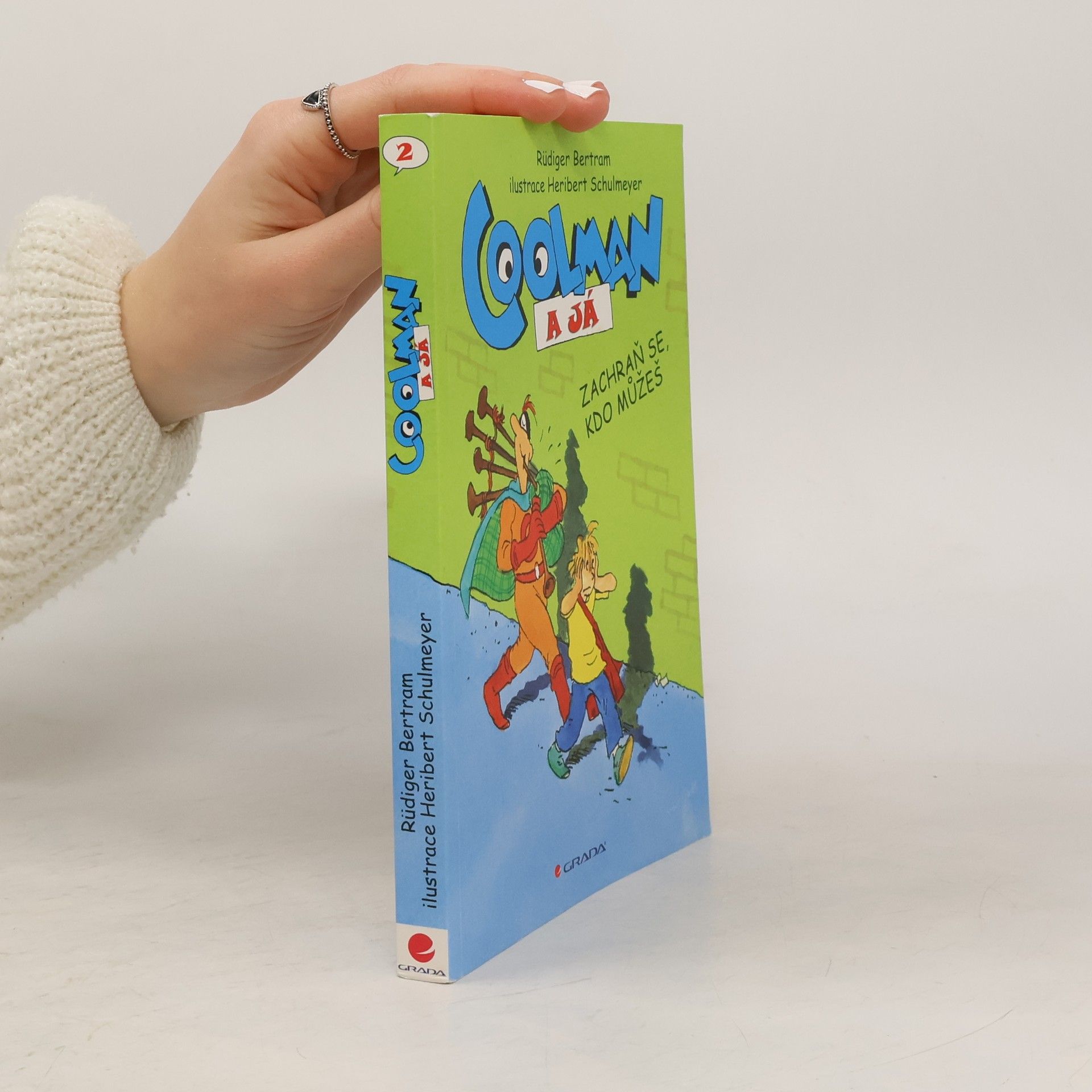 Coolman a já : komiksový román. Zachraň se, kdo můžeš