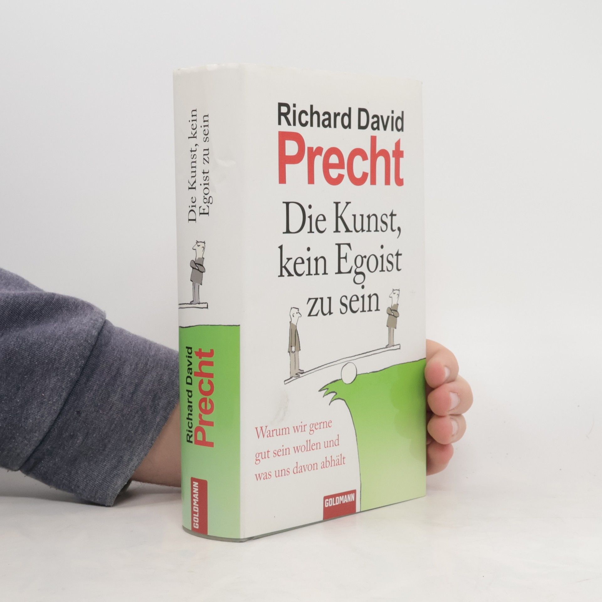 Richard David Precht Die Kunst, kein Egoist zu sein