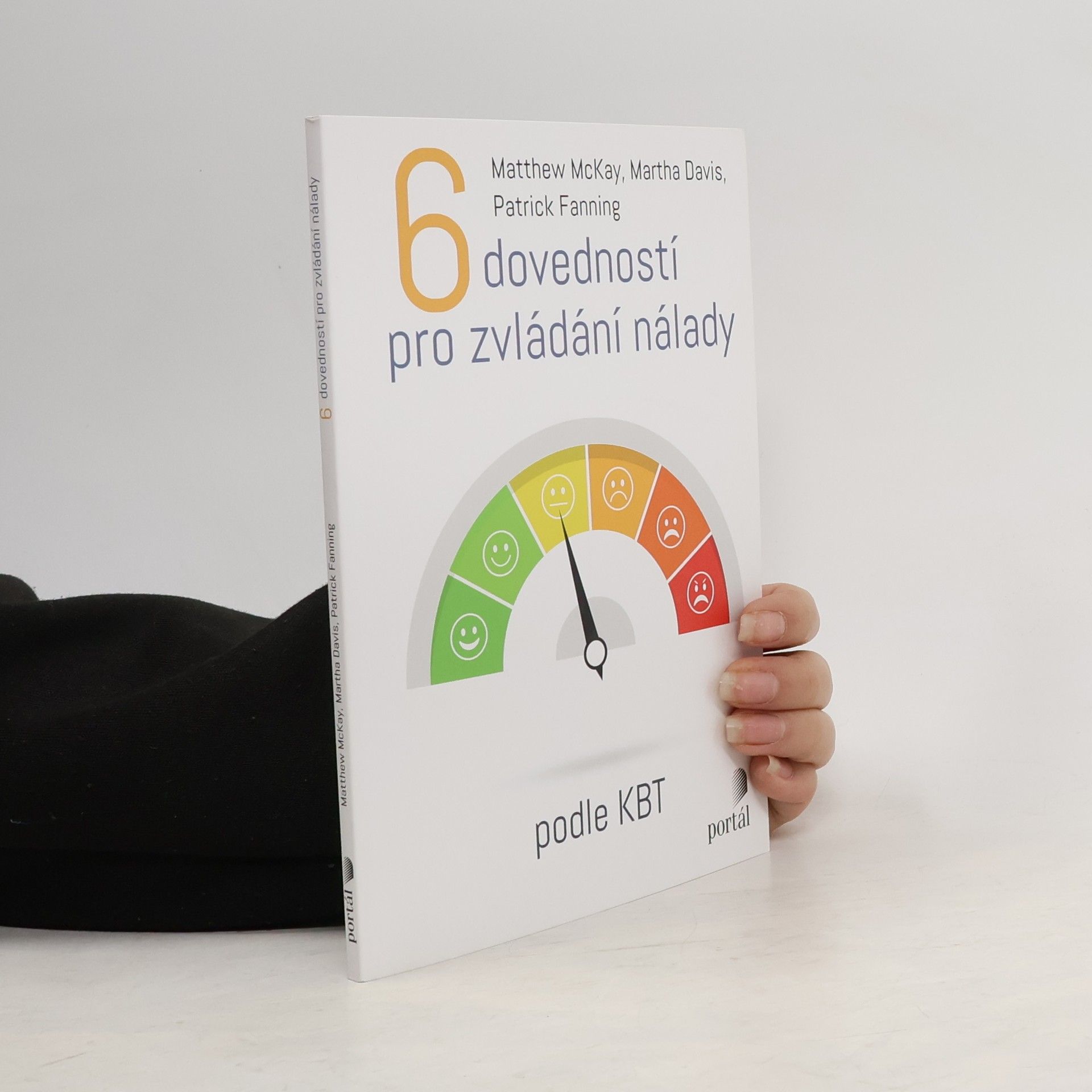 6 dovedností pro zvládání nálady : podle KBT