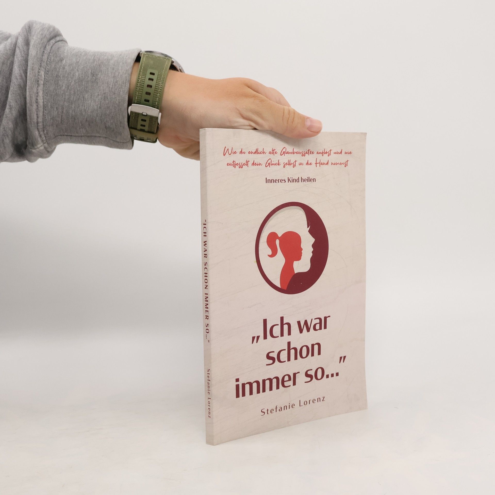 Inneres Kind heilen: ,,Ich war schon immer so…”