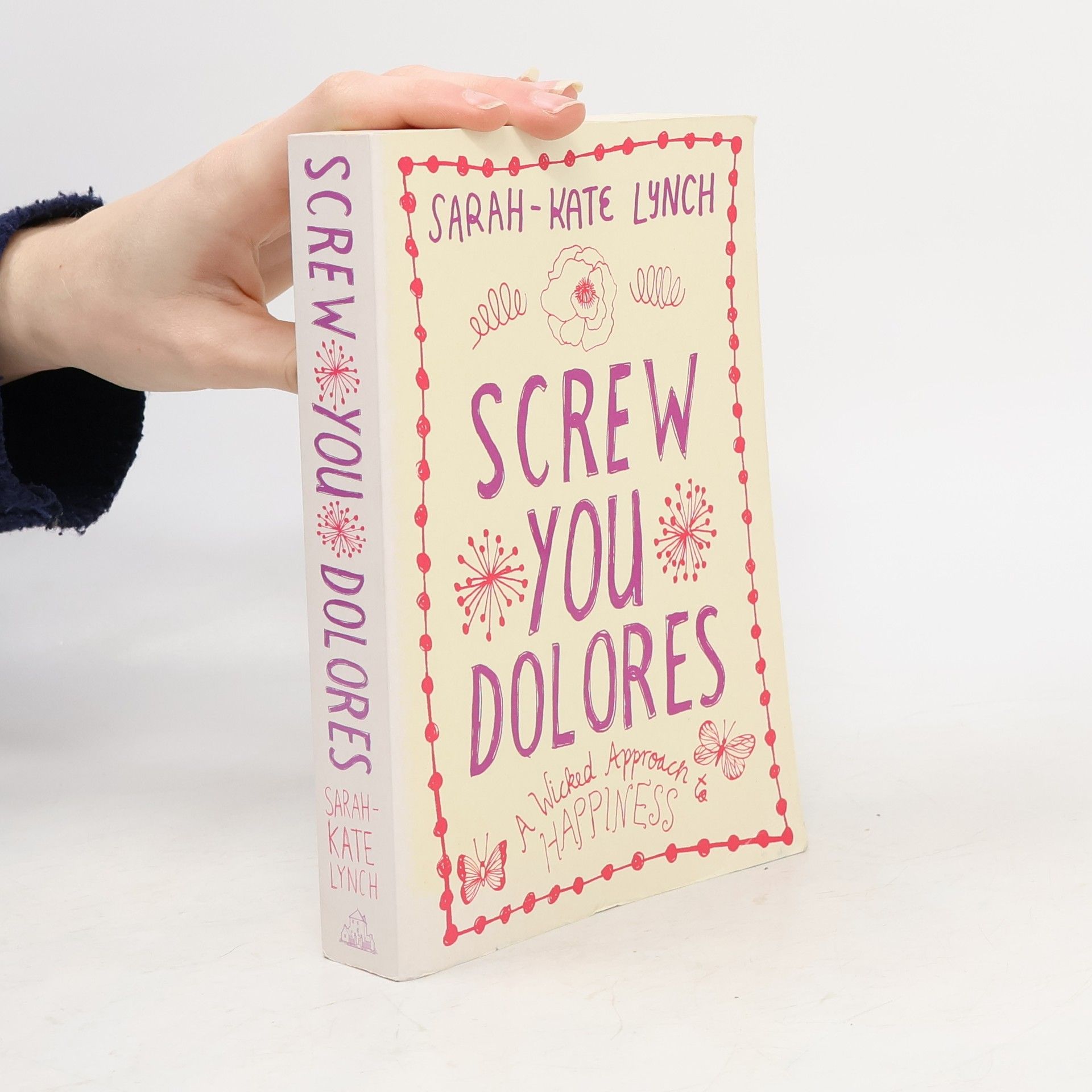 Sarah-Kate Lynch Screw You Dolores