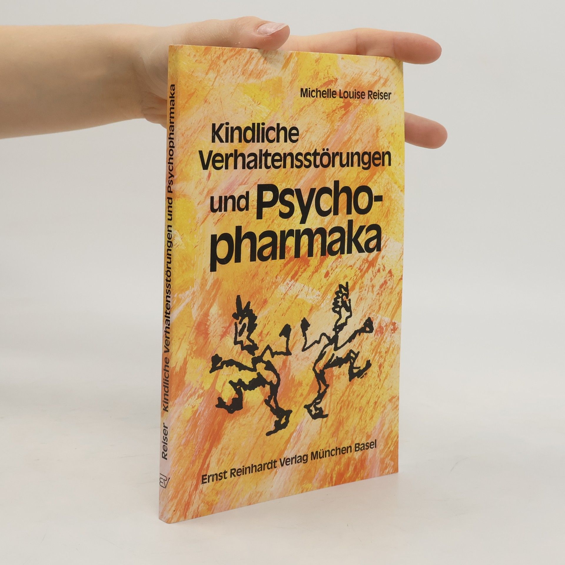 Michelle Louise Reiser Kindliche Verhaltensstörungen und Psychopharmaka