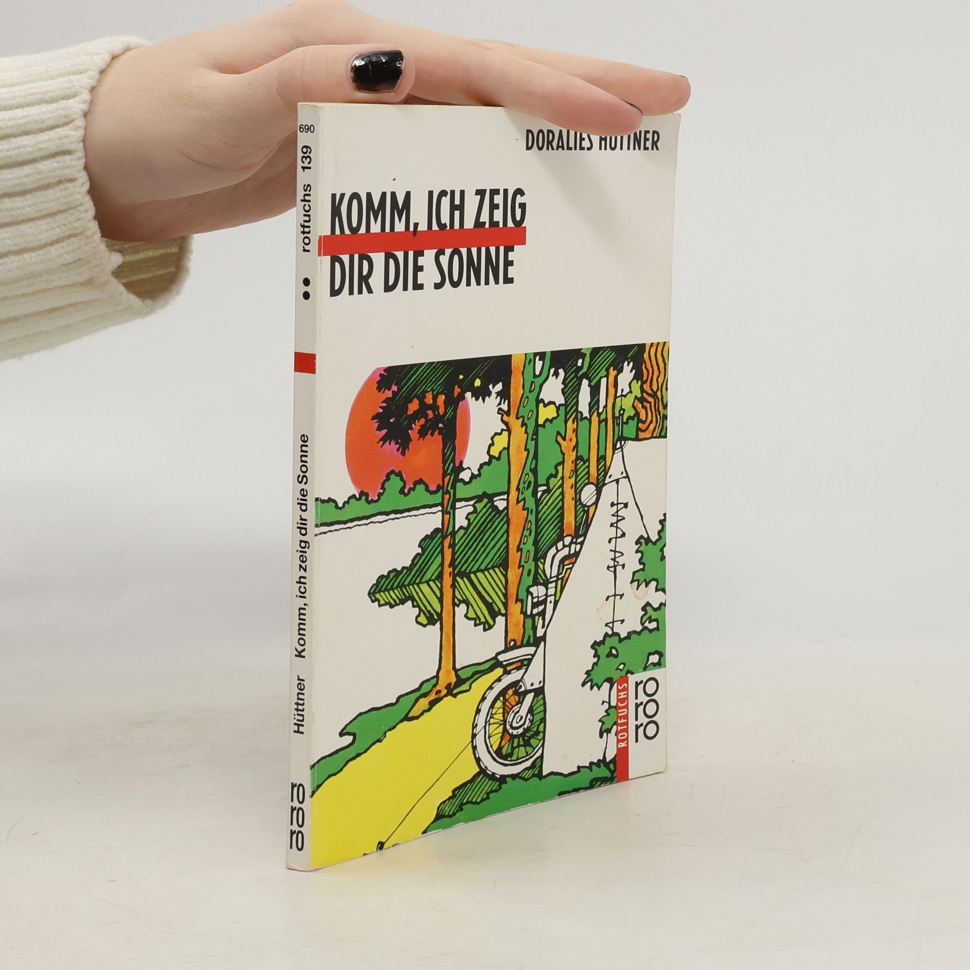 Doralies Hüttner Komm, ich zeig dir die Sonne