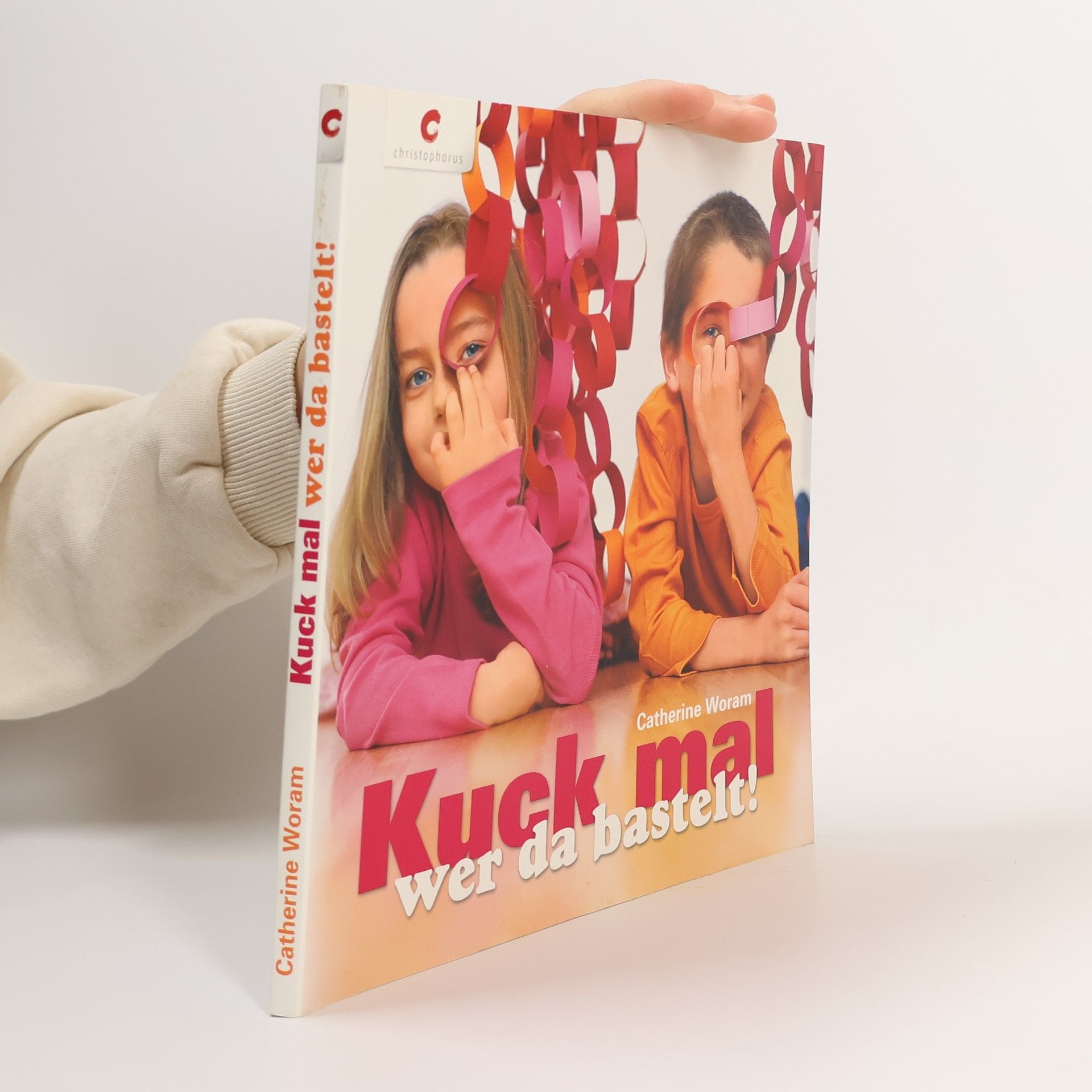 Catherine Woram Kuck mal wer da bastelt!