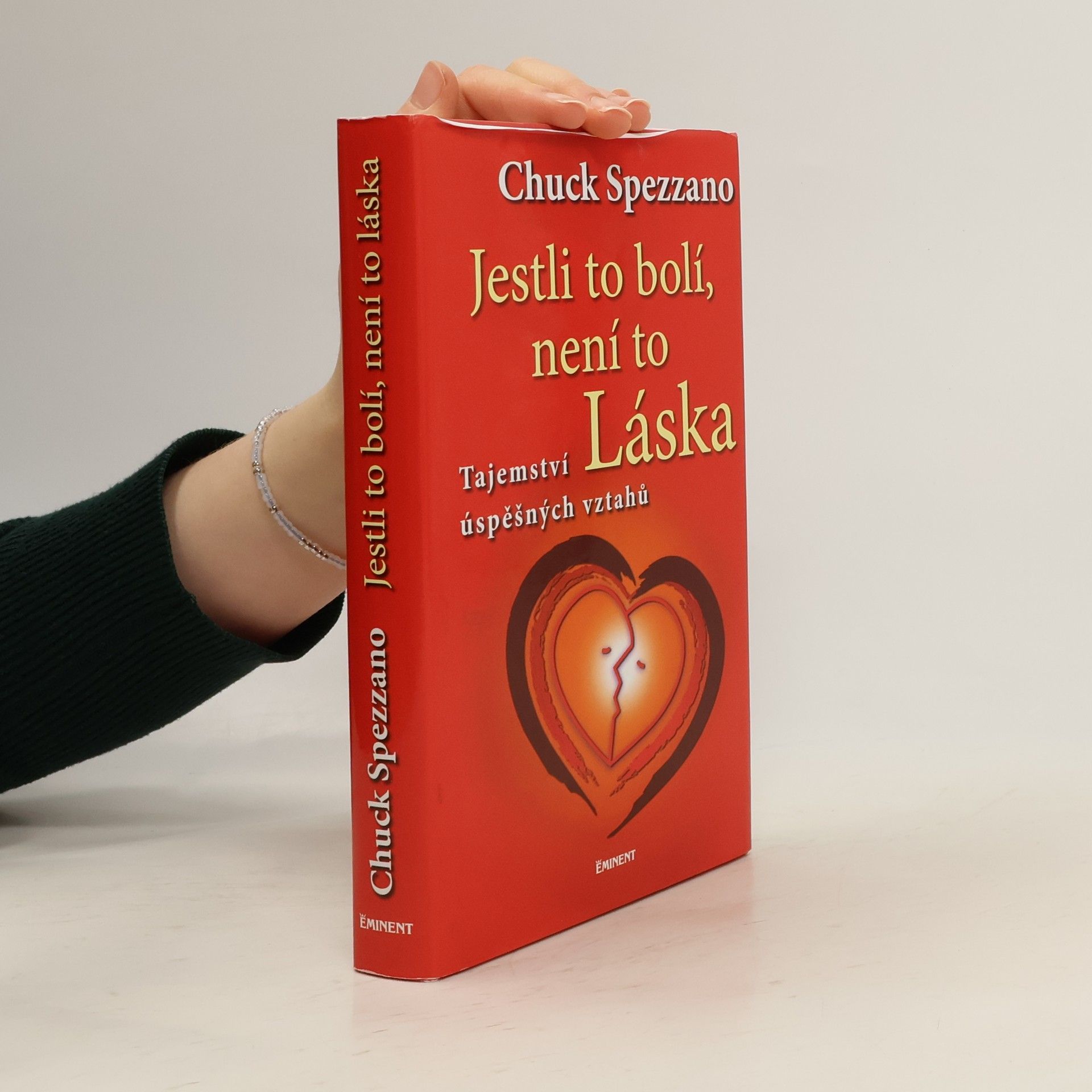 Jestli to bolí, není to láska. Tajemství úspěšných vztahů