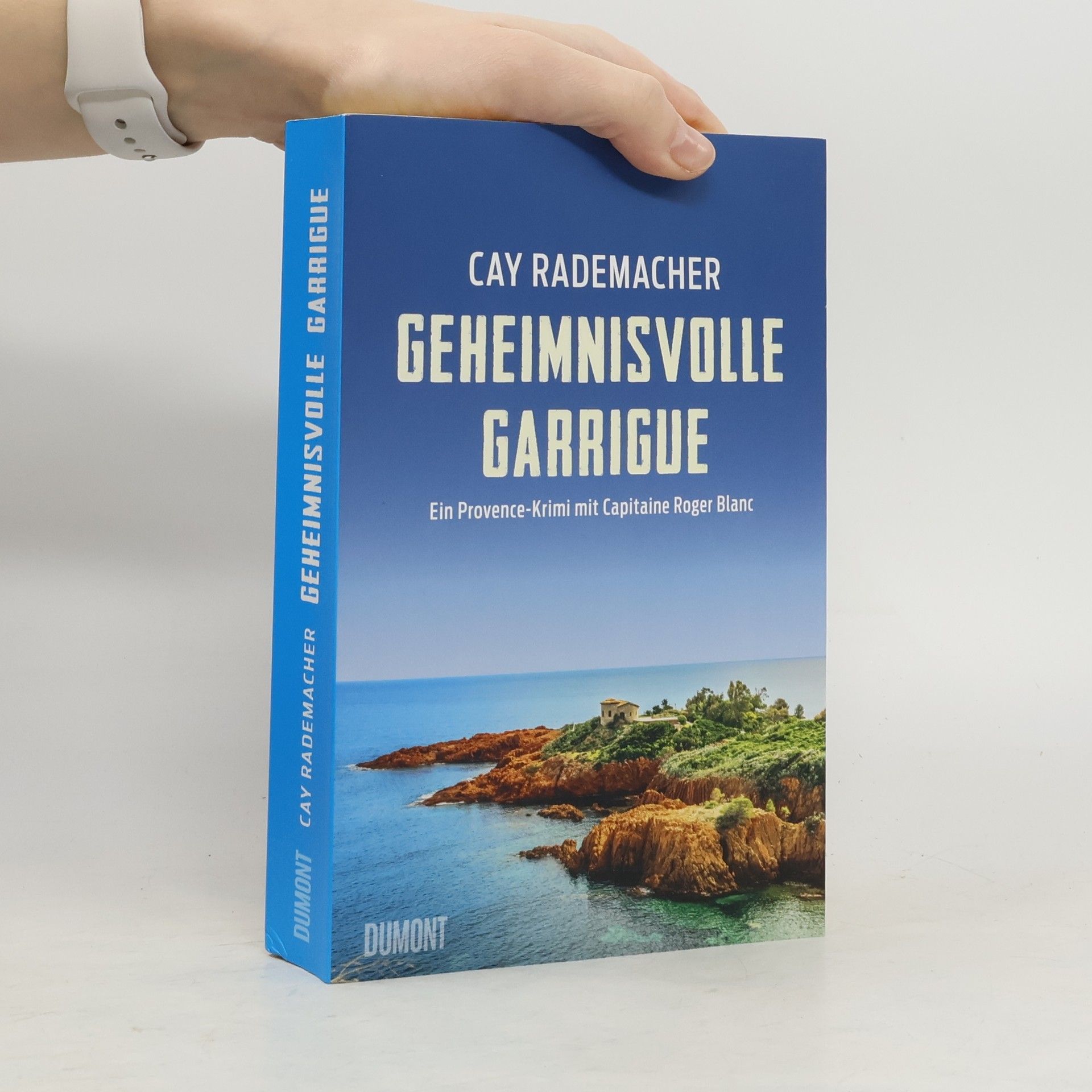 Cay Rademacher Geheimnisvolle Garrigue