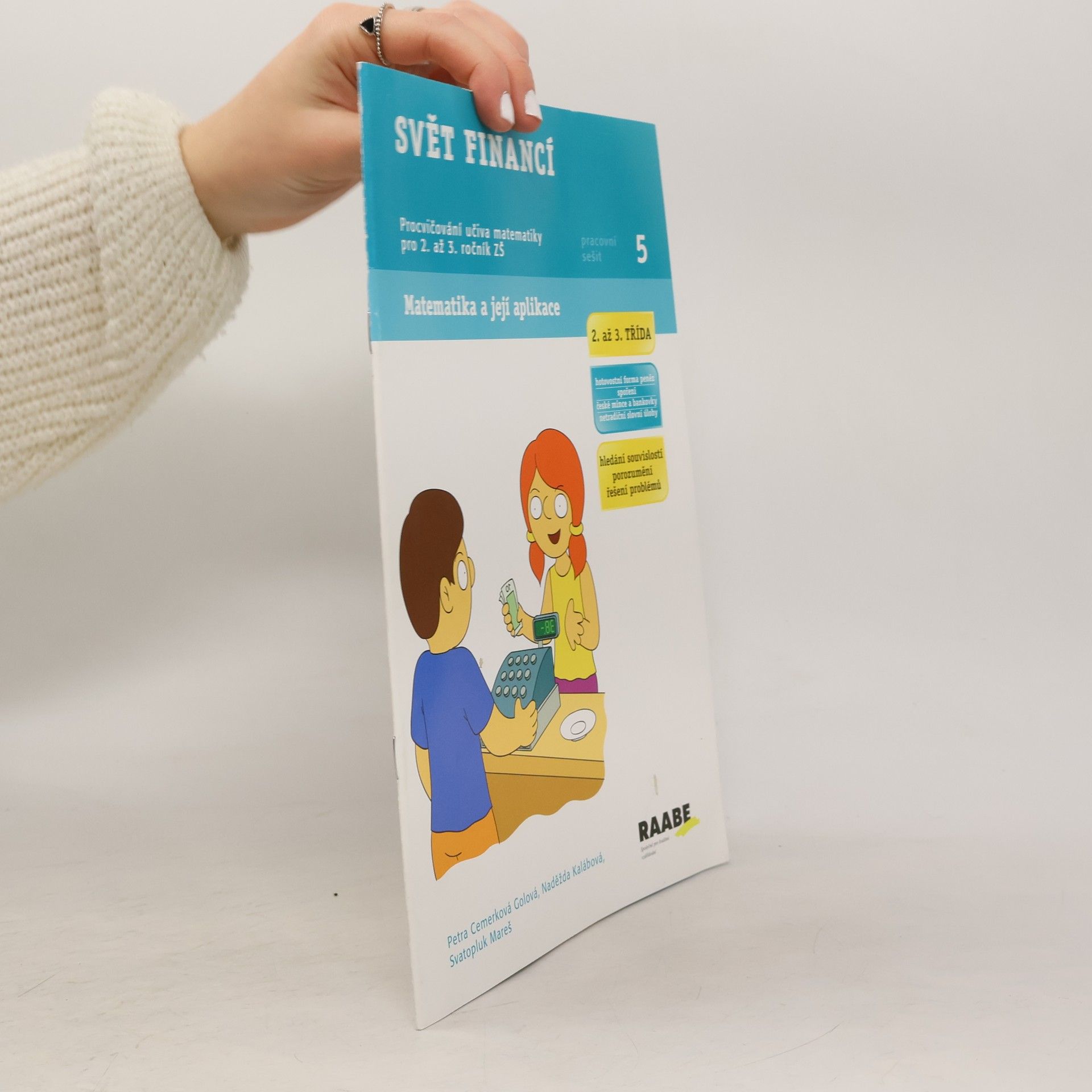 Petra Cemerková Golová Svět financí - Pracovní sešity 5