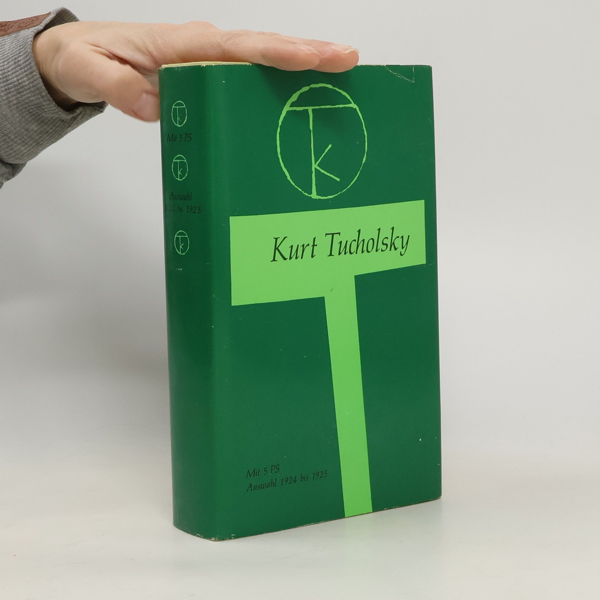 Kurt Tucholsky Mit 5 PS. Auswahl 1924 bis 1925