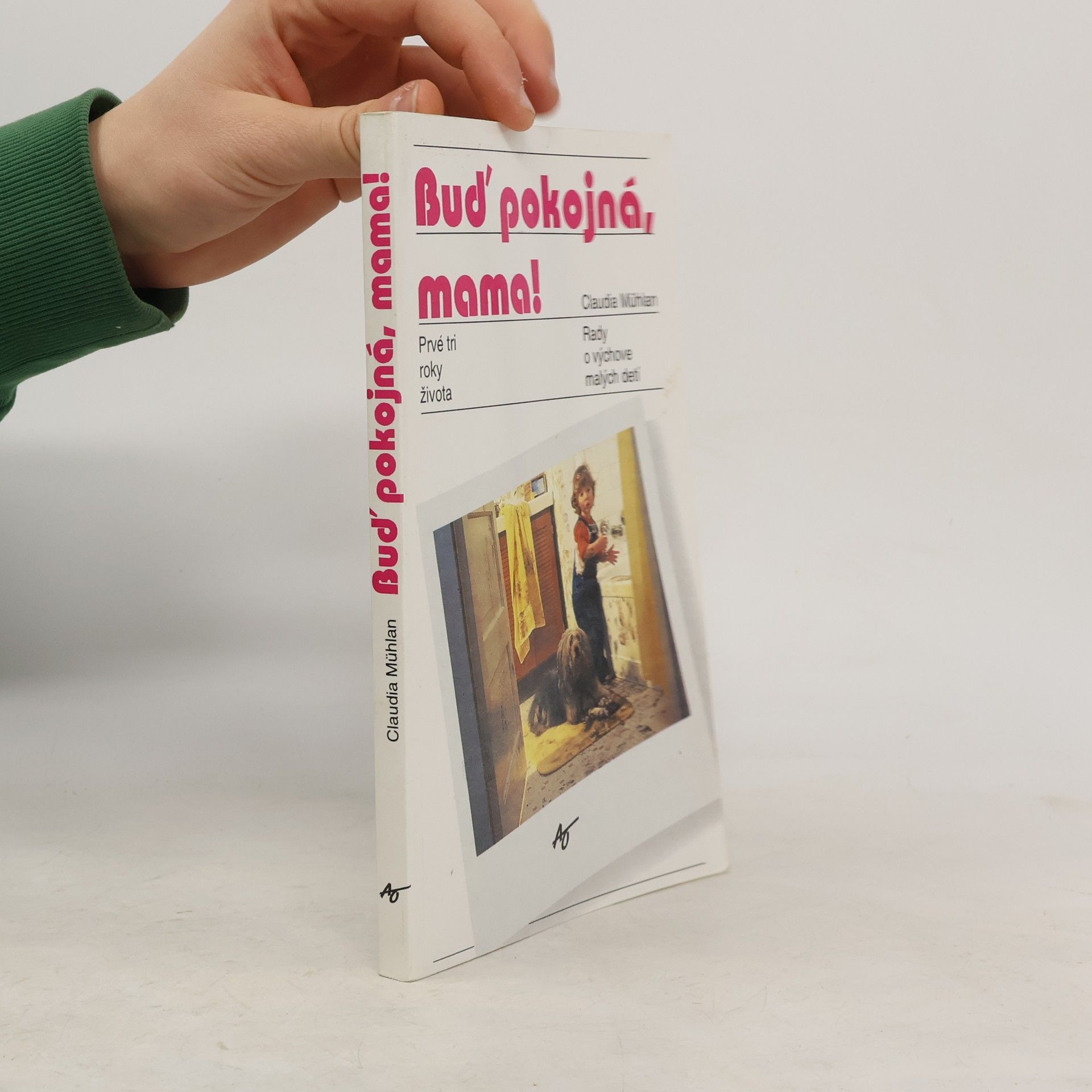 Claudia Mühlan Buď pokojná, mama!