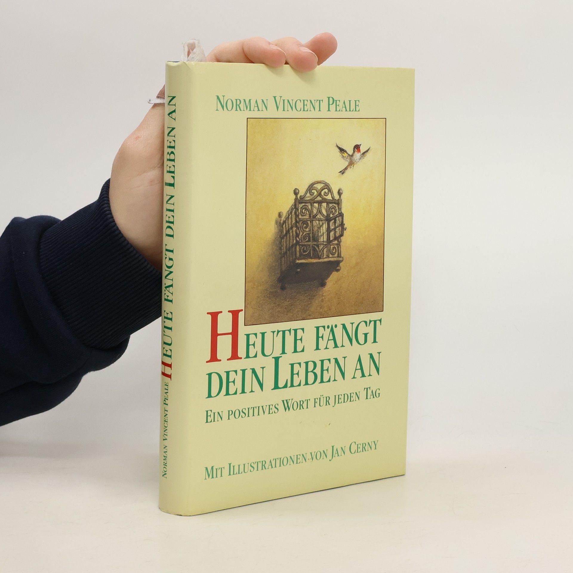 Norman Vincent Peale Heute Fängt dein Leben an