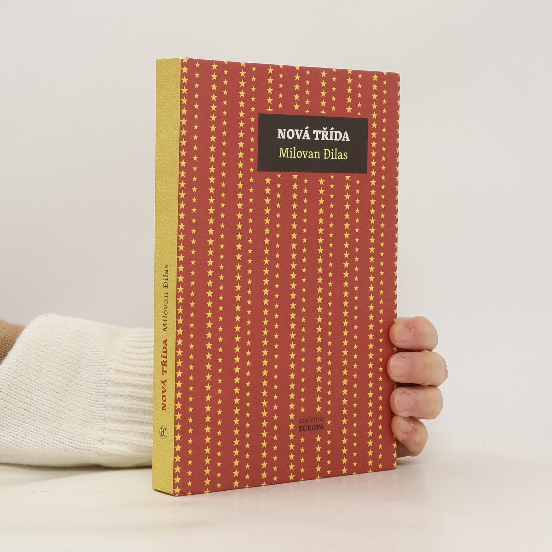 Milovan Djilas Nová třída: Kritika soudobého komunismu