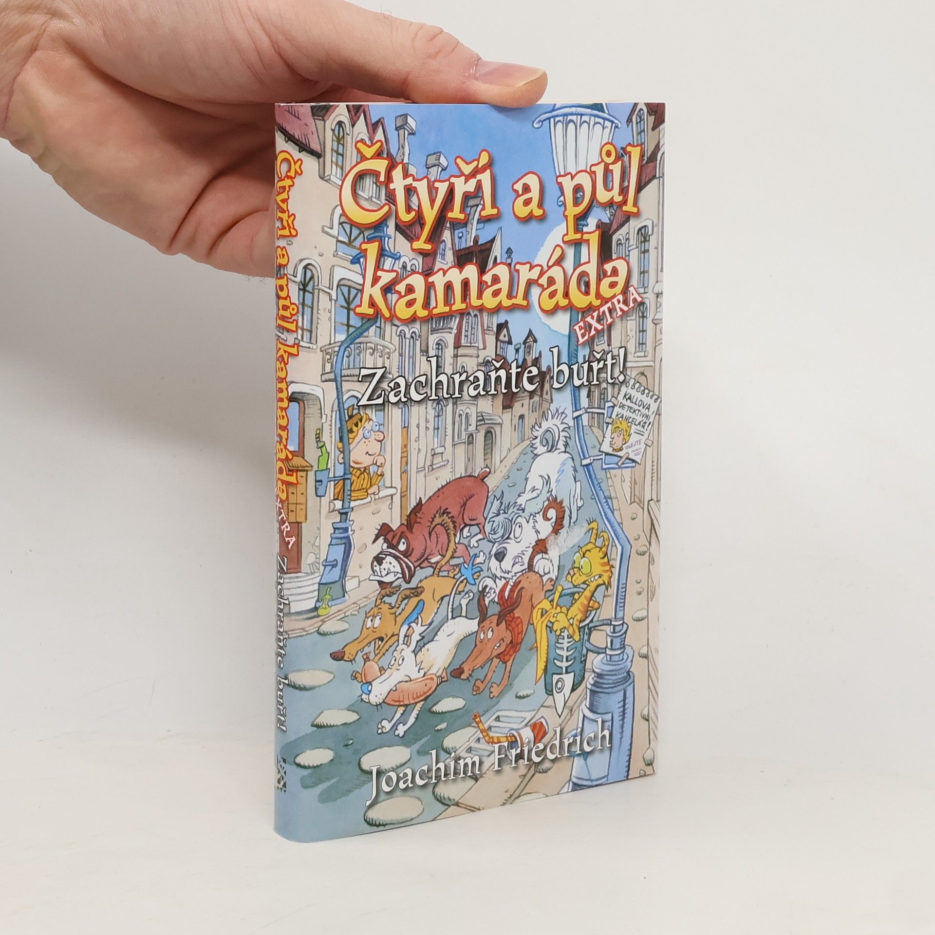 Čtyři a půl kamaráda extra. Zachraňte buřt!