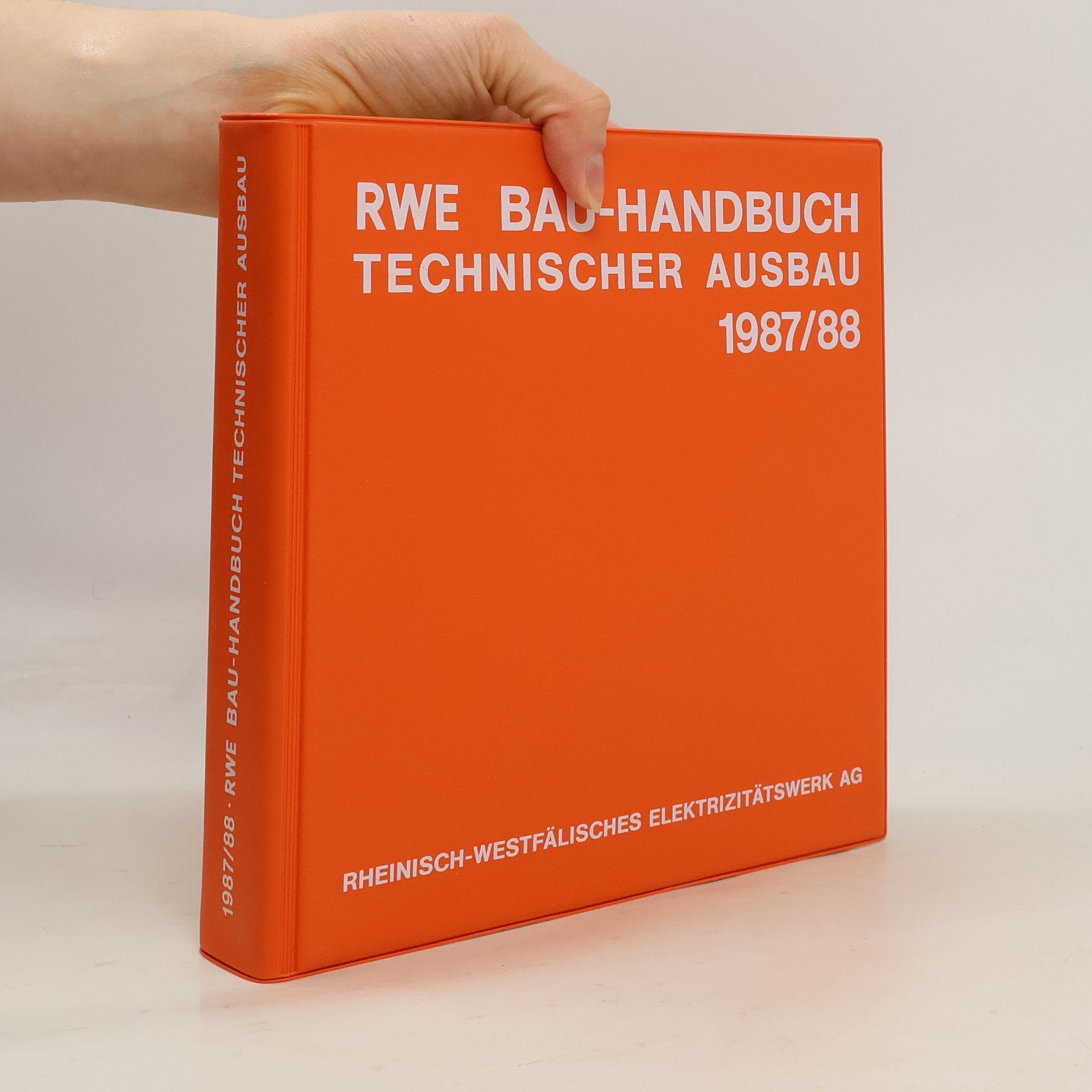 Autorenkollektiv RWE Bau-Handbuch Technischer Ausbau 1987/88