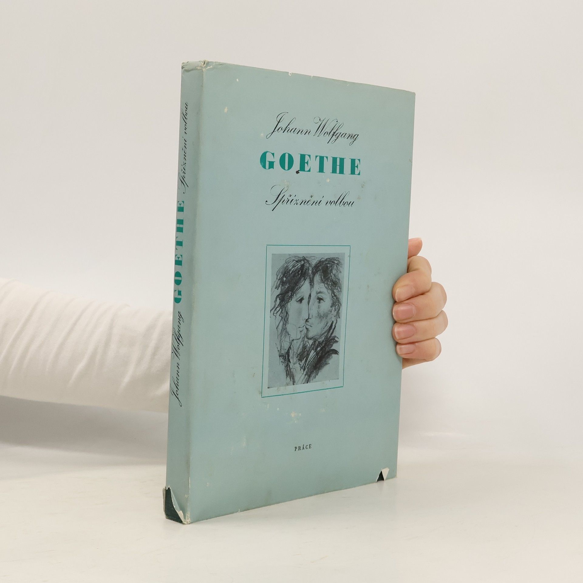 Johann Wolfgang von Goethe Spříznění volbou