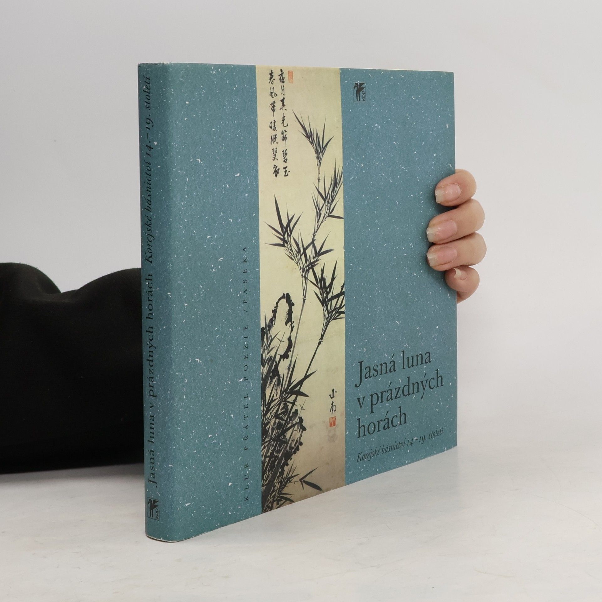 Autorenkollektiv Jasná luna v prázdných horách. Korejské básnictví 14.-19. století