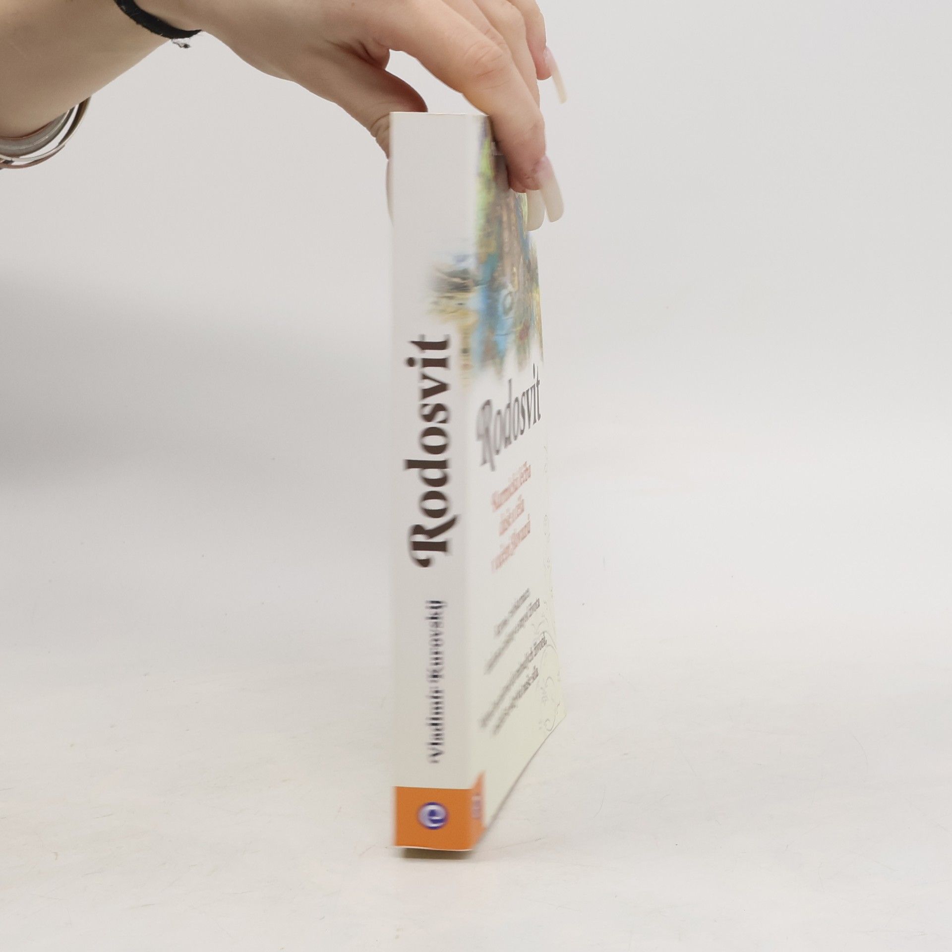 Vladimir Kurovskij Rodosvit - Karmická léčba duše a těla v učení Slovanů