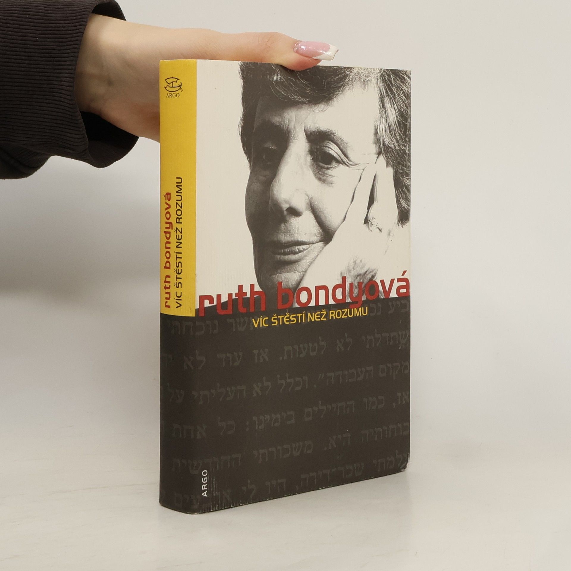Ruth Bondy Víc štěstí než rozumu