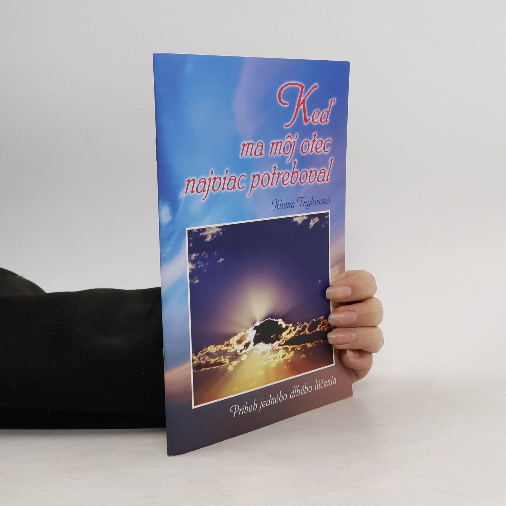 Keď ma môj otec najviac potreboval