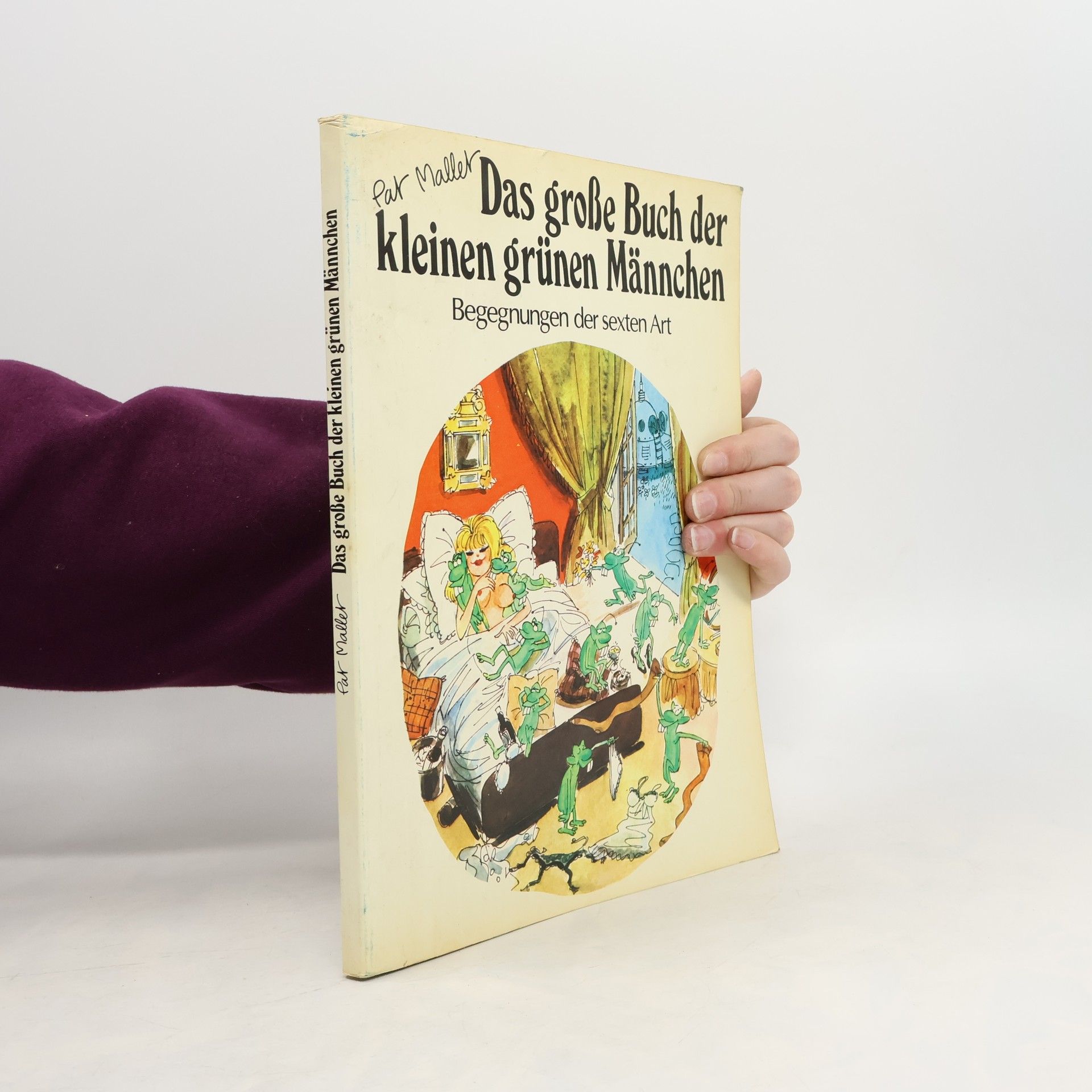 Pat Mallet Das große Buch der kleinen grünen Männchen