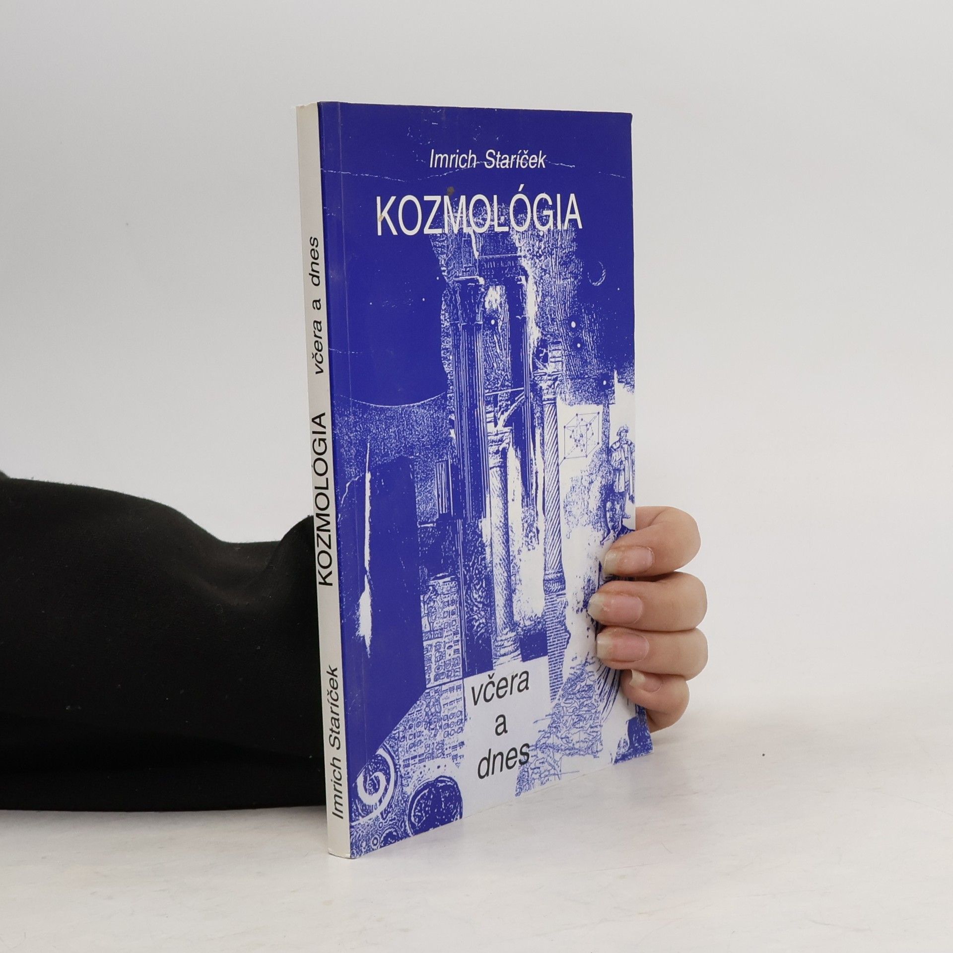 Staríček Imrich Kozmológia včera a dnes