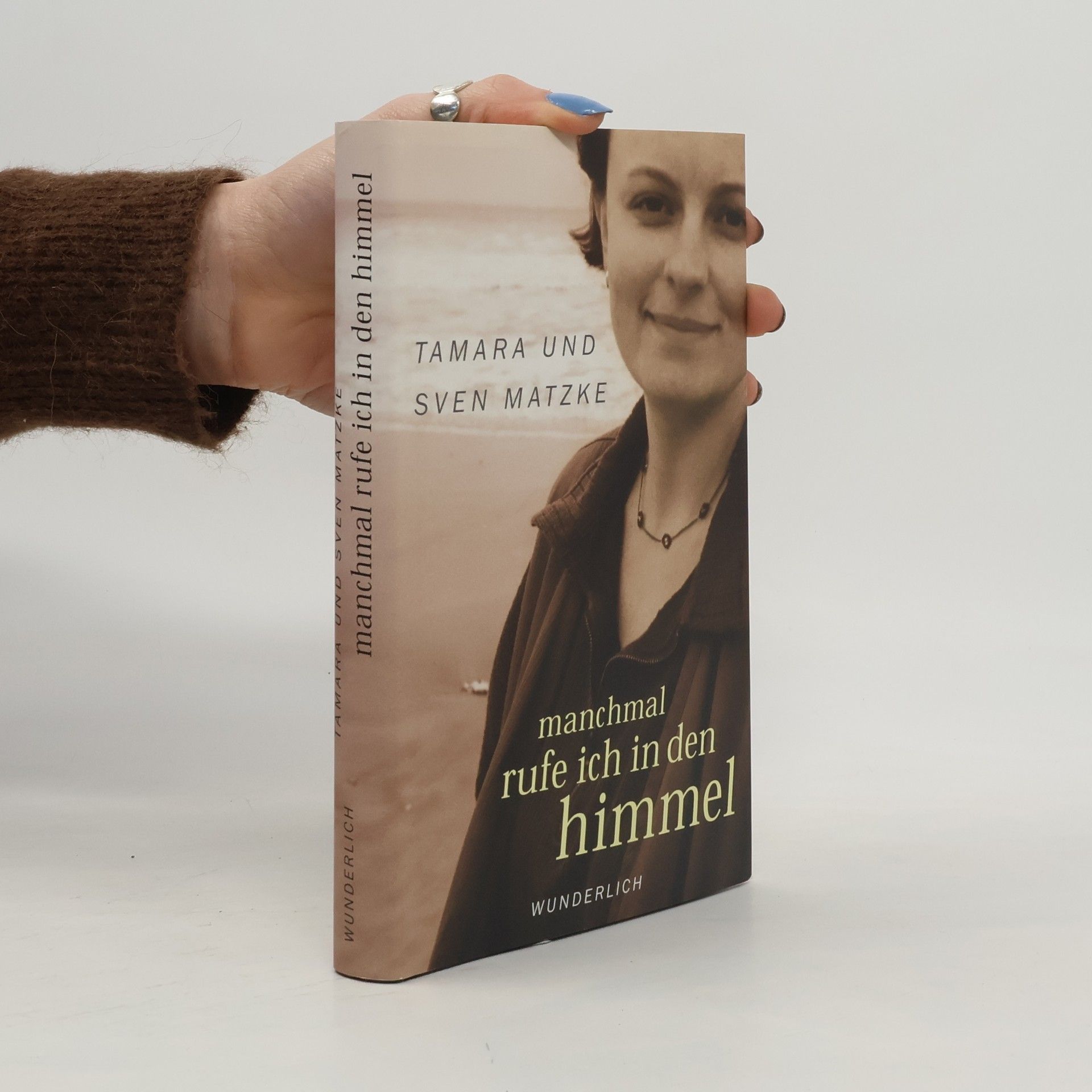 Tamara Matzke Manchmal rufe ich in den Himmel