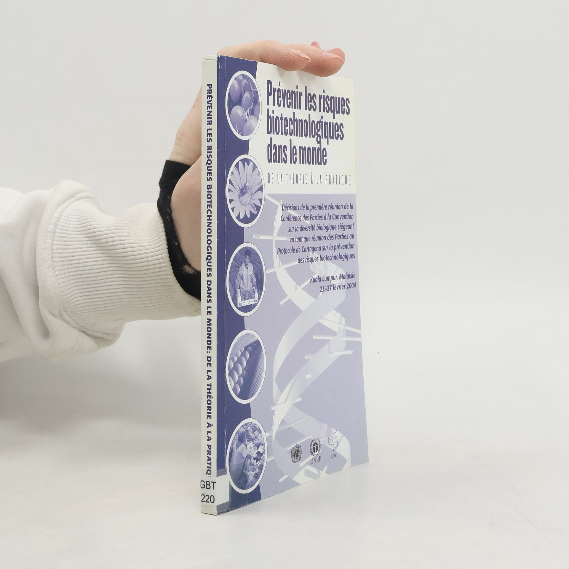 Collectif d'auteurs Prévenir les risques biotechnologiques dans le monde: de la Théorie á la Pratique