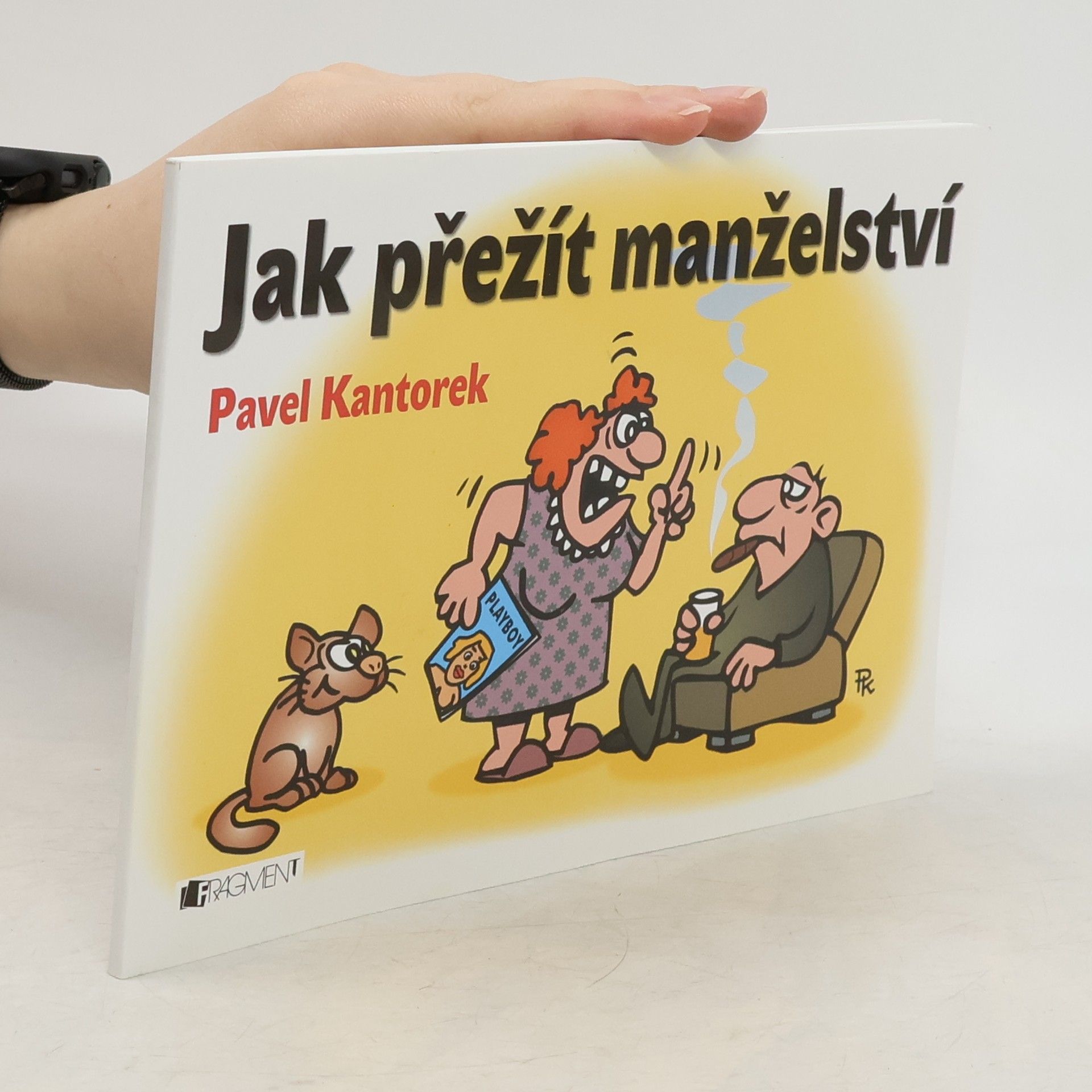Pavel Kantorek Jak přežít manželství