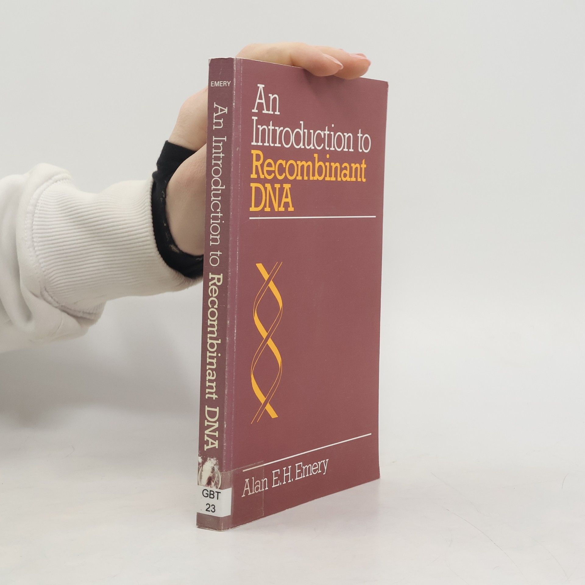 Alan E. H. Emery An Introduction to Recombinant DNA