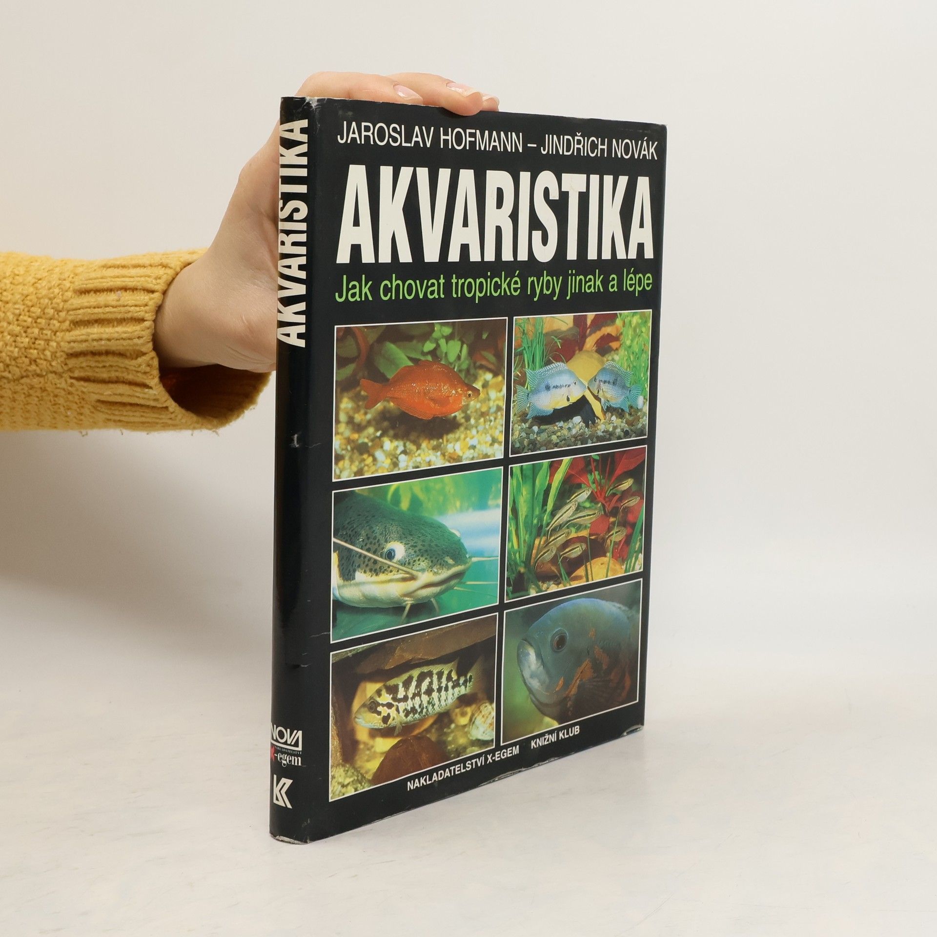 Akvaristika. Jak chovat tropické ryby jinak a lépe