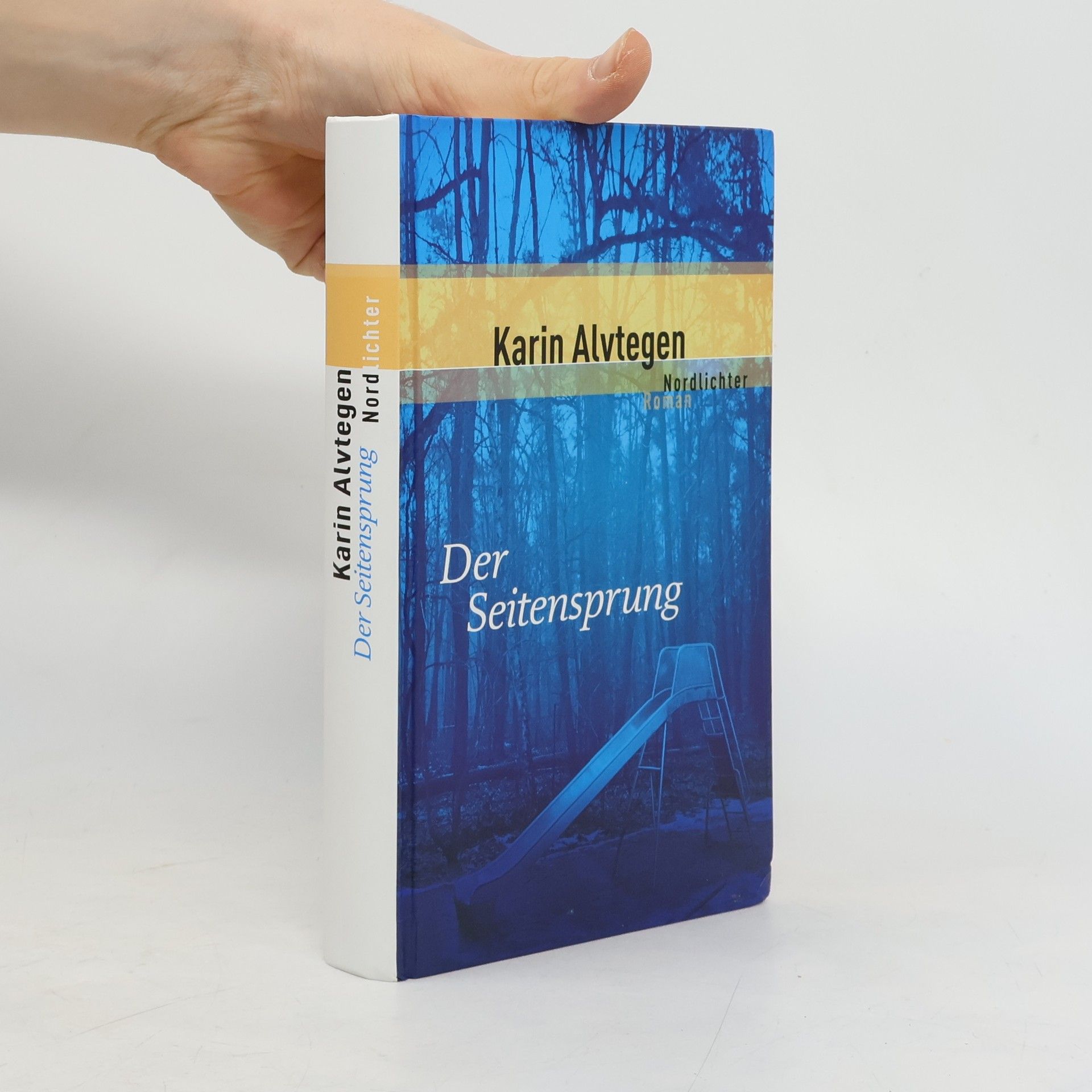 Karin Alvtegen Der Seitensprung