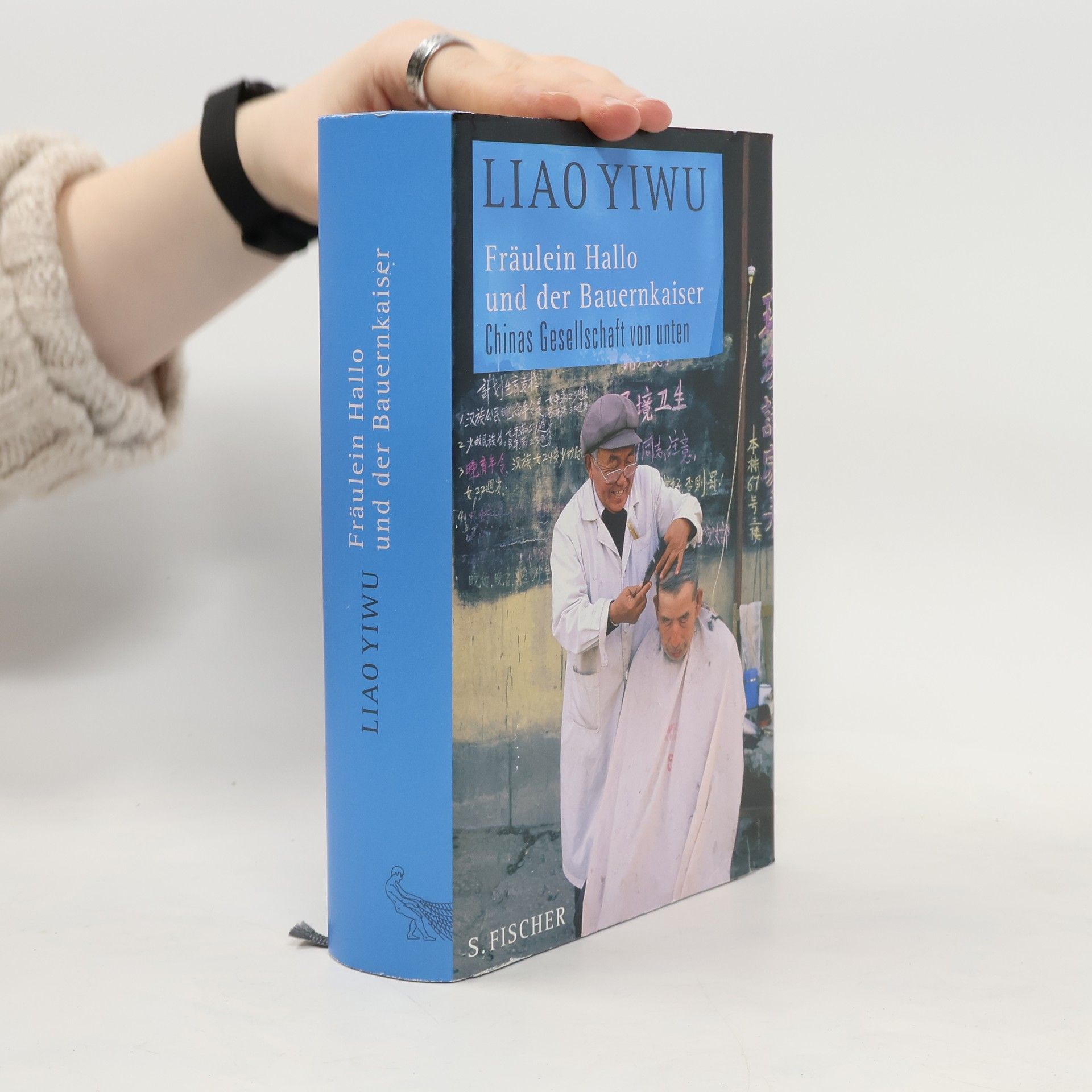 Liao Yiwu Fräulein Hallo und der Bauernkaiser