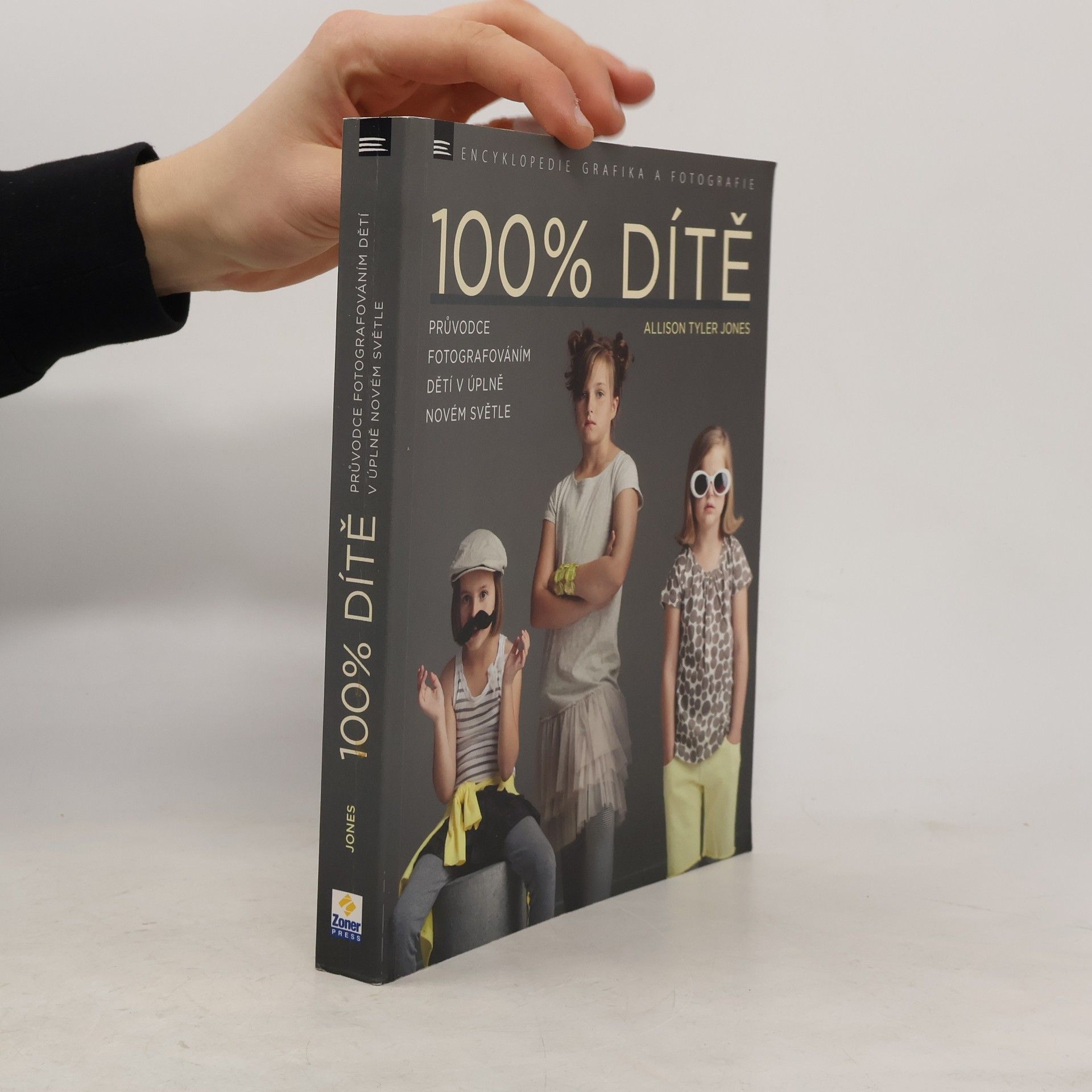 100% dítě. Průvodce fotografováním dětí v úplně novém světle