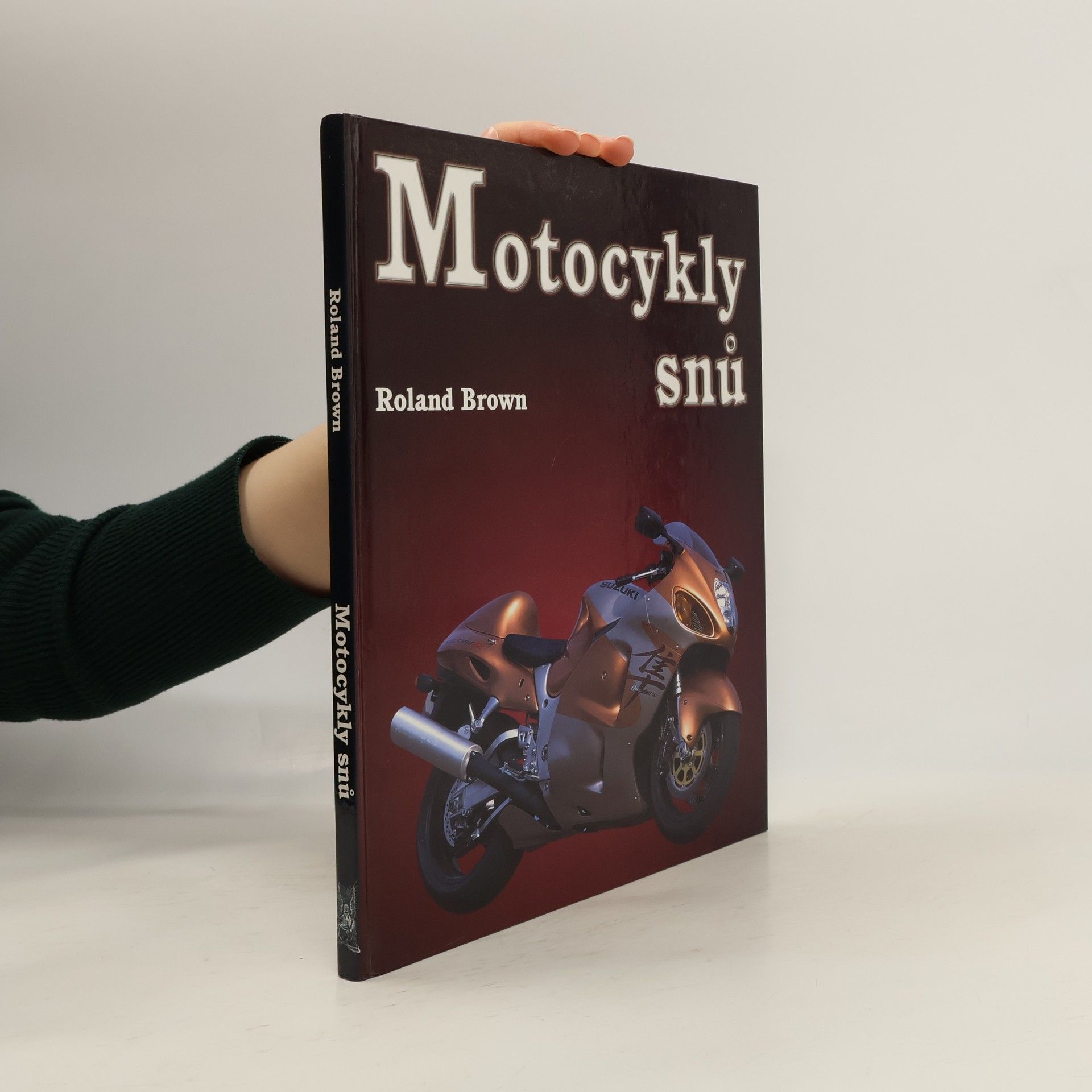 Roland Brown Motocykly snů