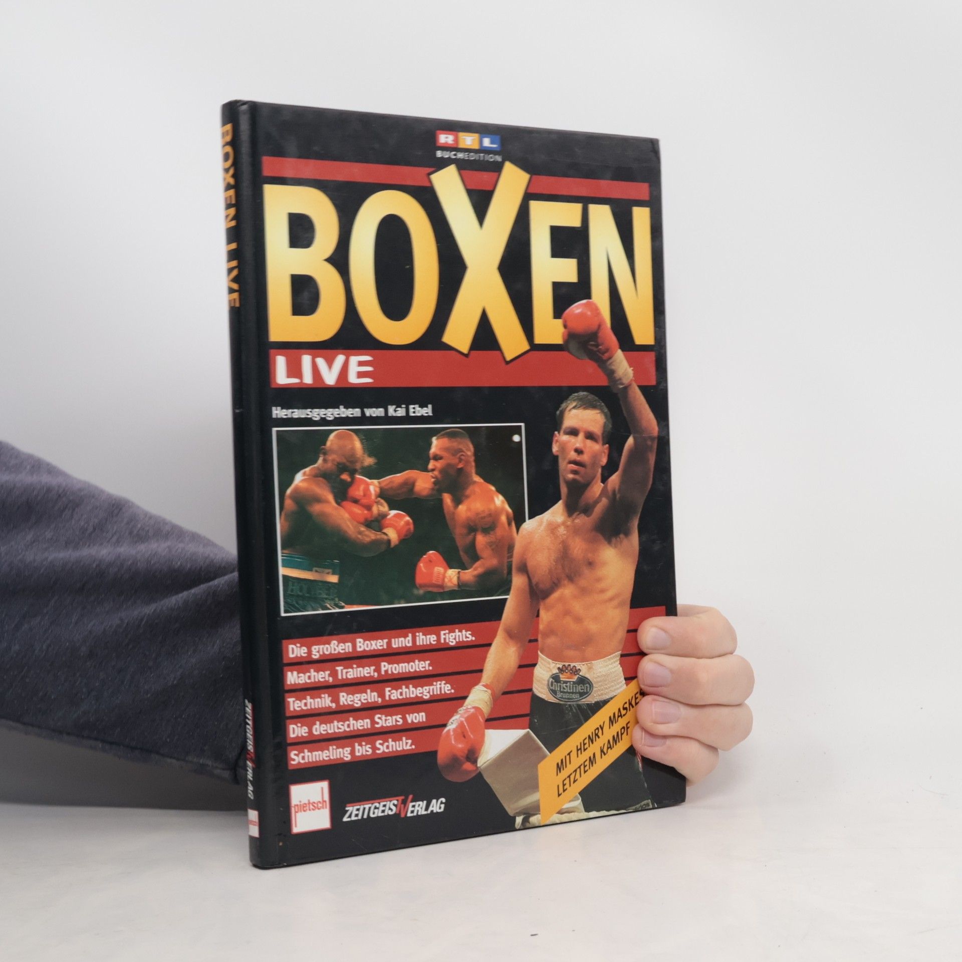 Boxen live ; [die grossen Boxer und ihre Fights ; Macher, Trainer, Promoter ; Technik, Regeln, Fachbegriffe ; die deutschen Stars von Schmeling bis Schulz ; mit Henry Maskes letztem Kampf]
