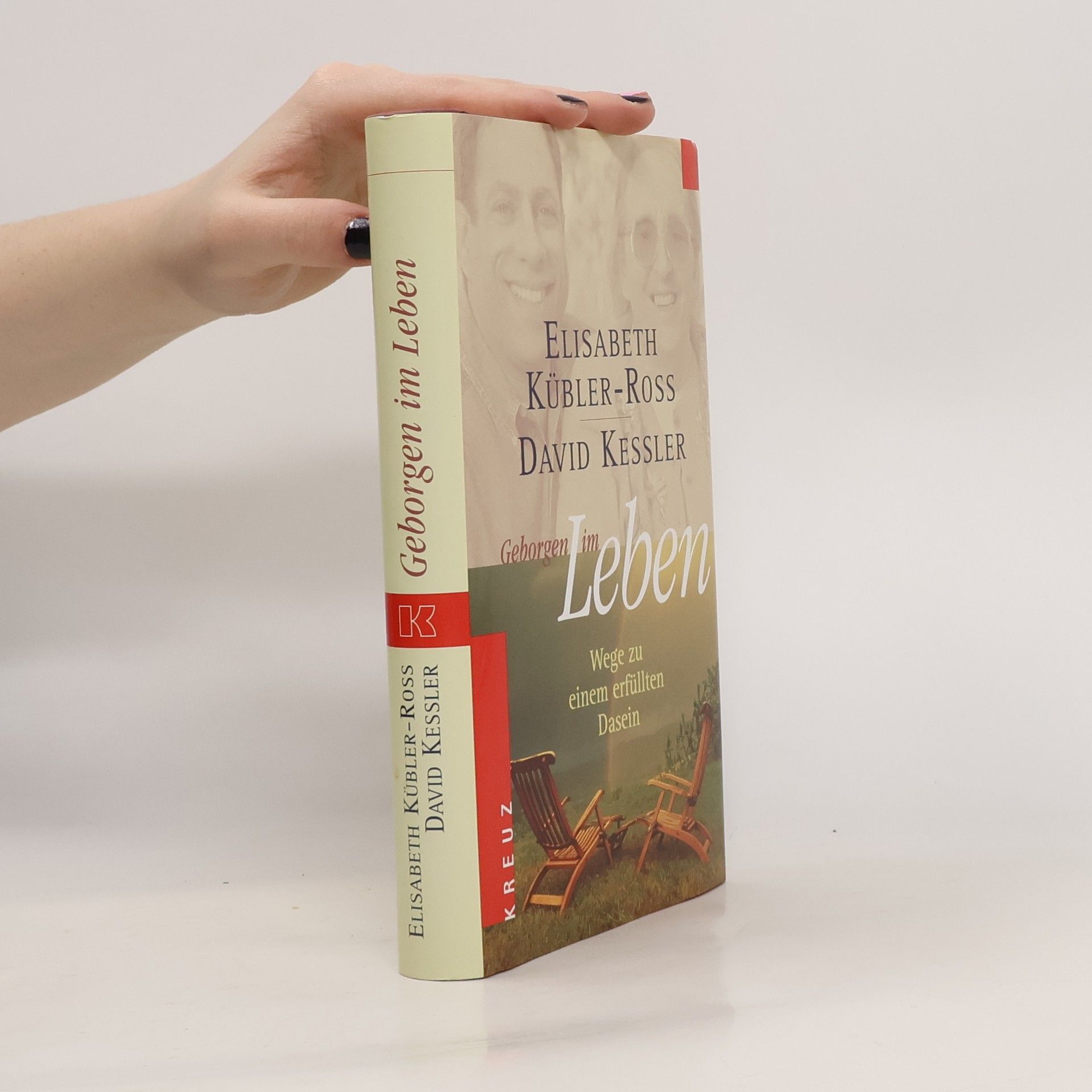 Elisabeth Kübler-Ross Geborgen im Leben