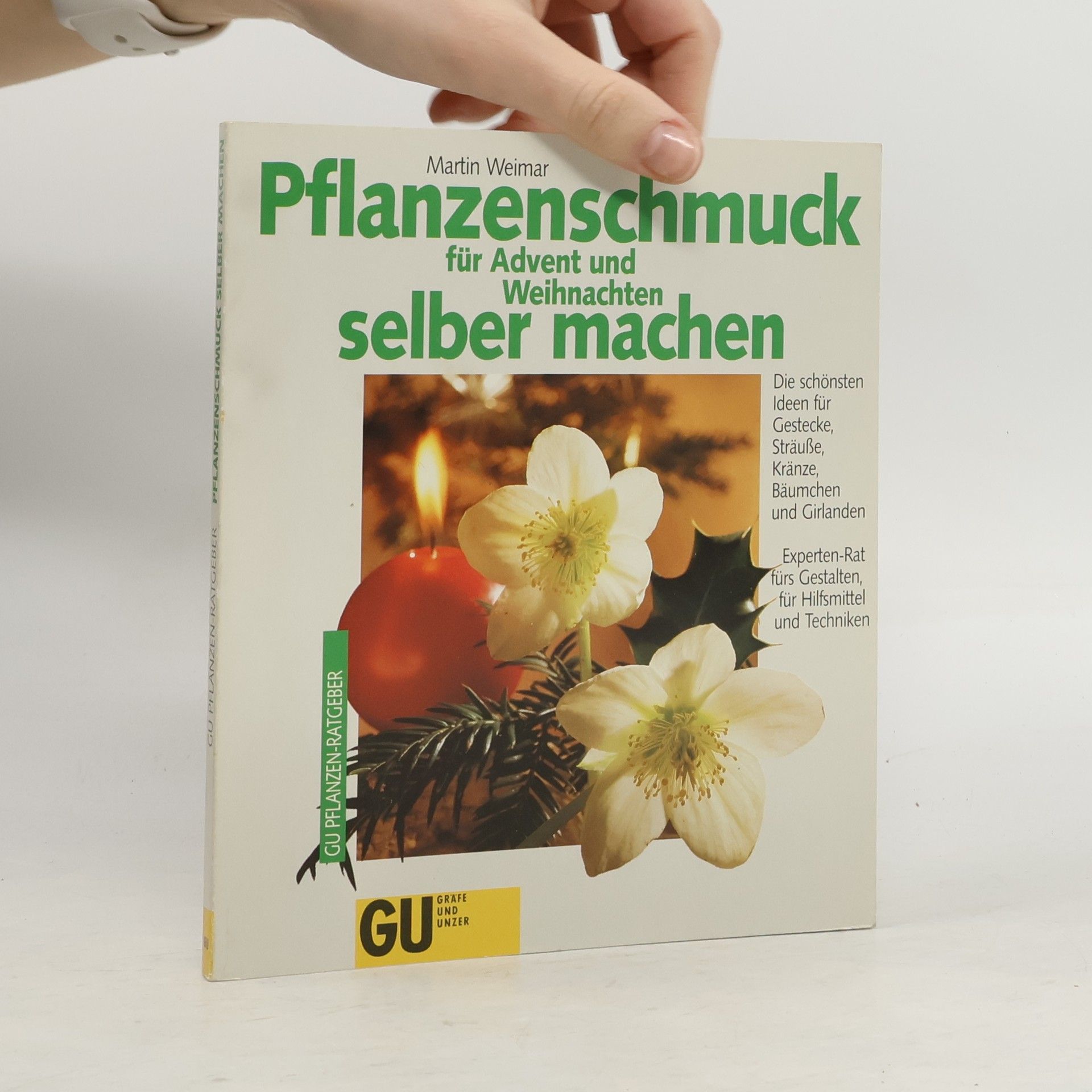 Martin Weimar Pflanzenschmuck für Advent und Weihnachten selber machen