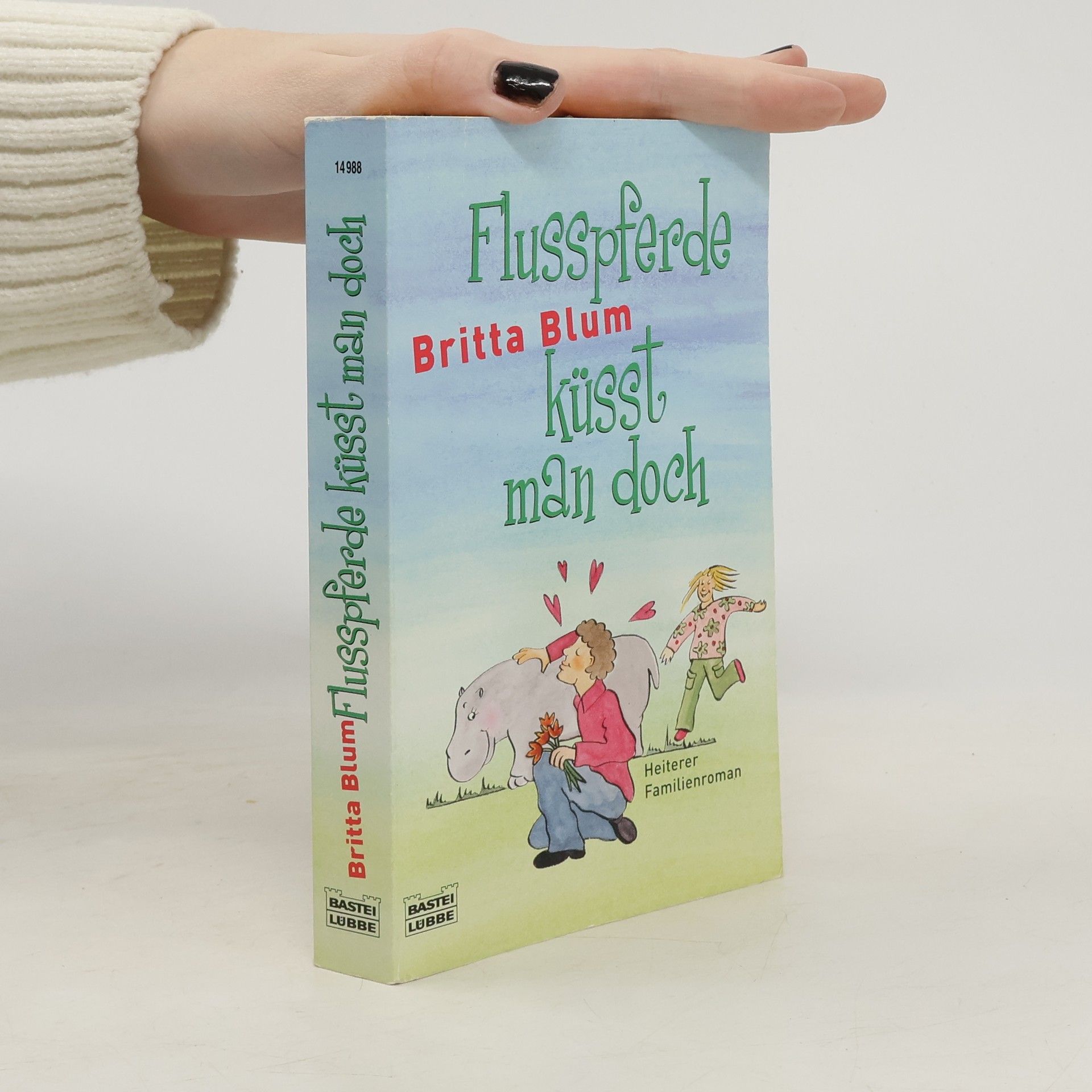 Annegrit Arens Flusspferde küsst man doch