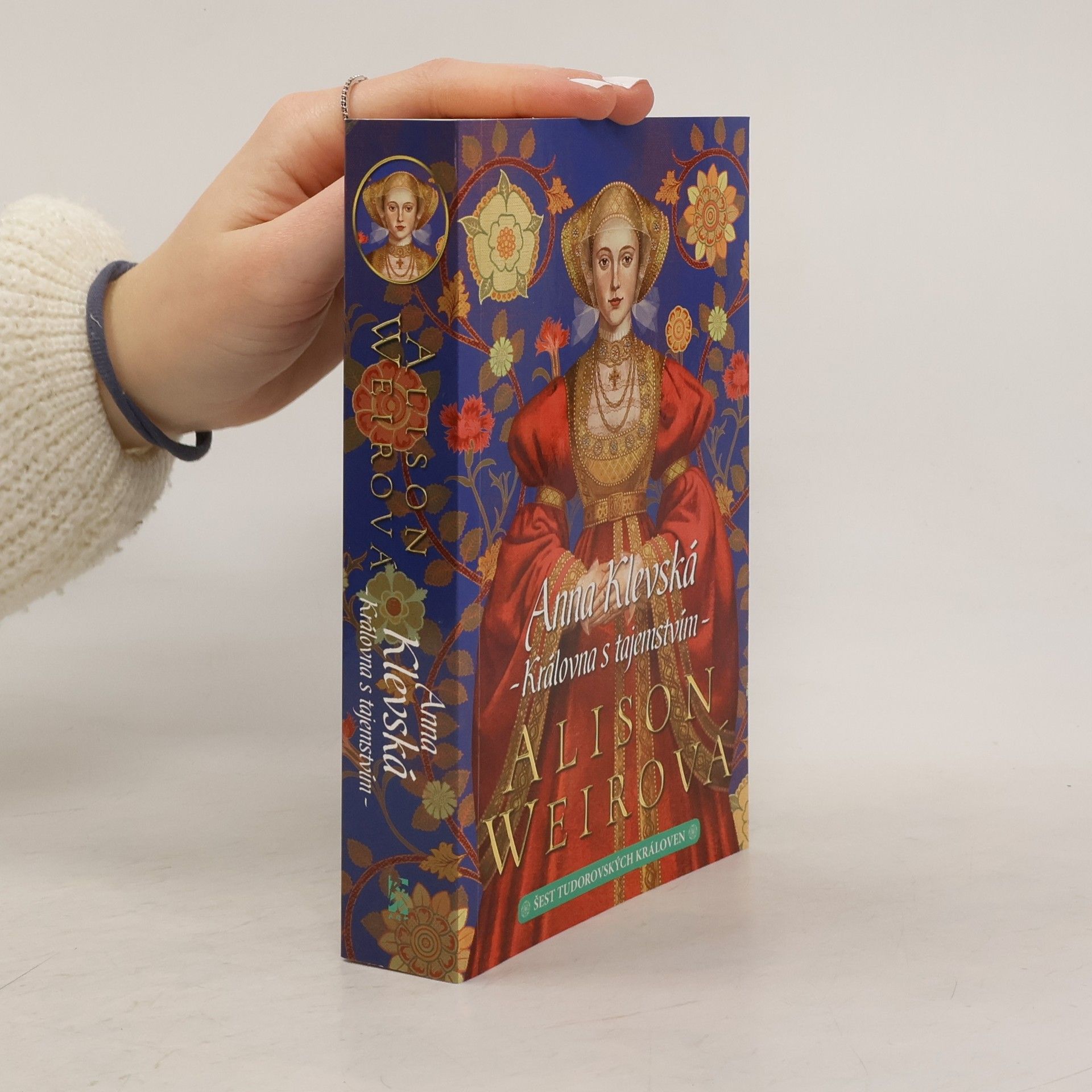 Alison Weir Anna Klevská: Královna s tajemstvím