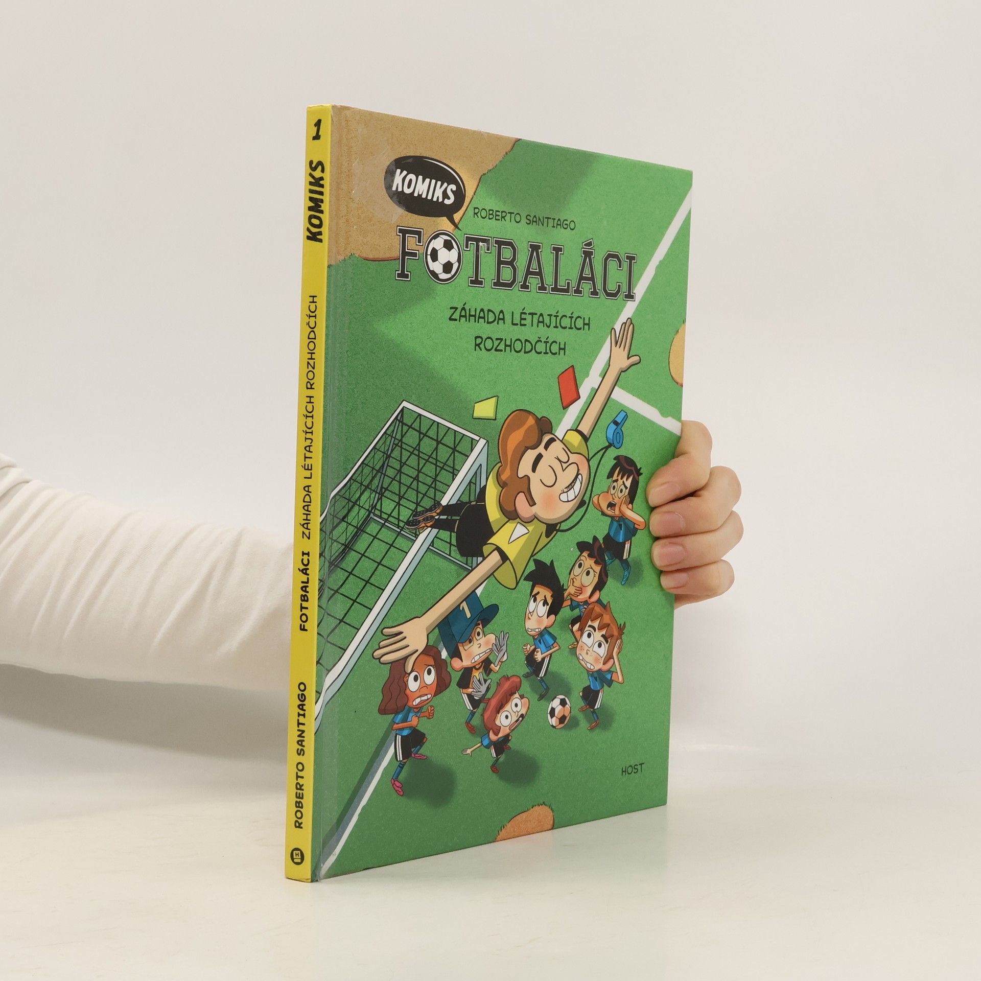 Romana Bičíková Fotbaláci: komiks. Záhada létajících rozhodčích