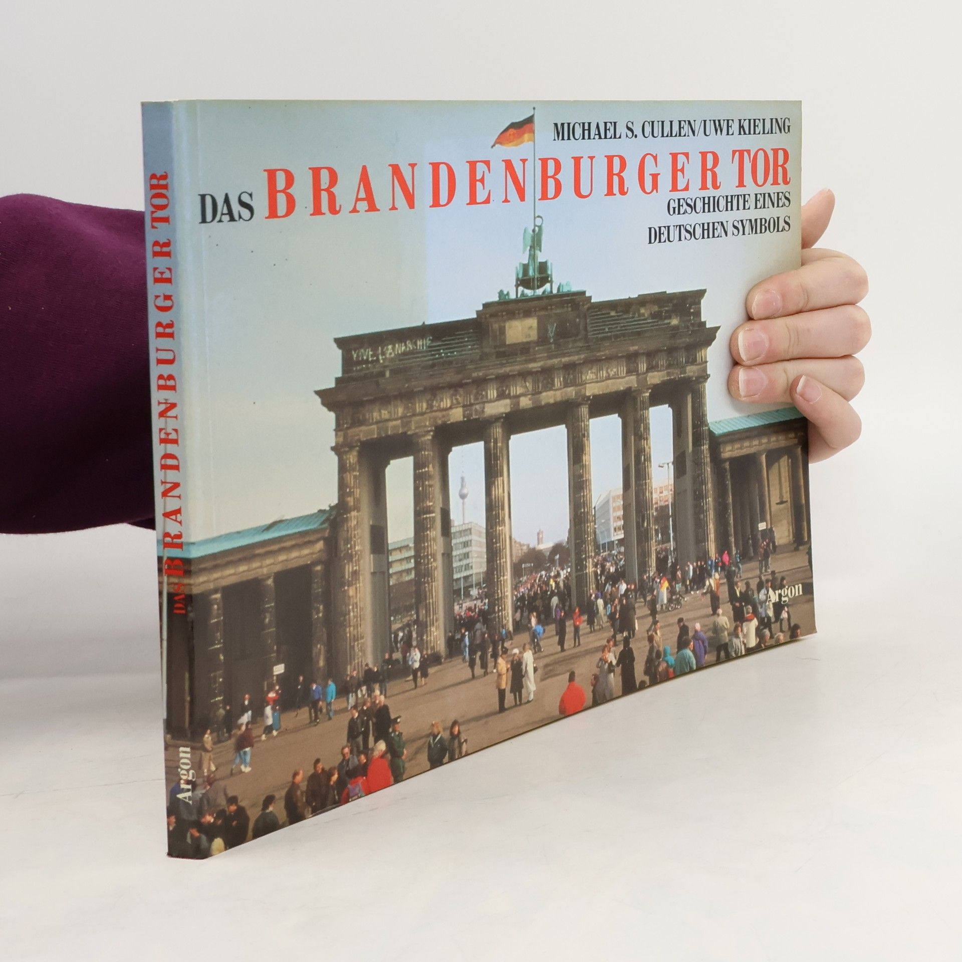 Michael S. Cullen Das Brandenburger Tor