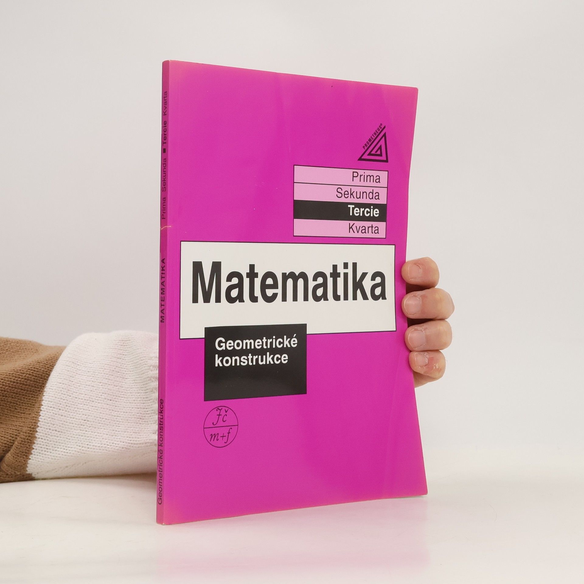 Matematika. Tercie. Geometrické konstrukce