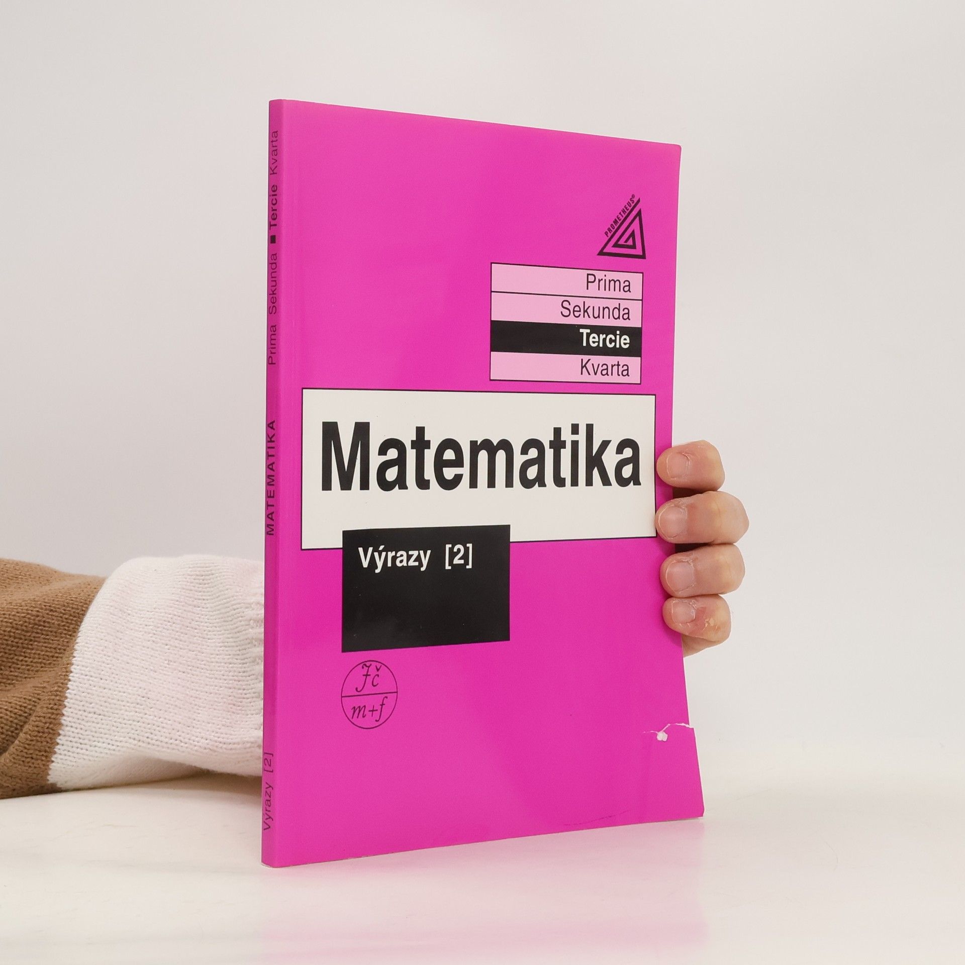 Jiří Herman Matematika. Tercie. Výrazy 2