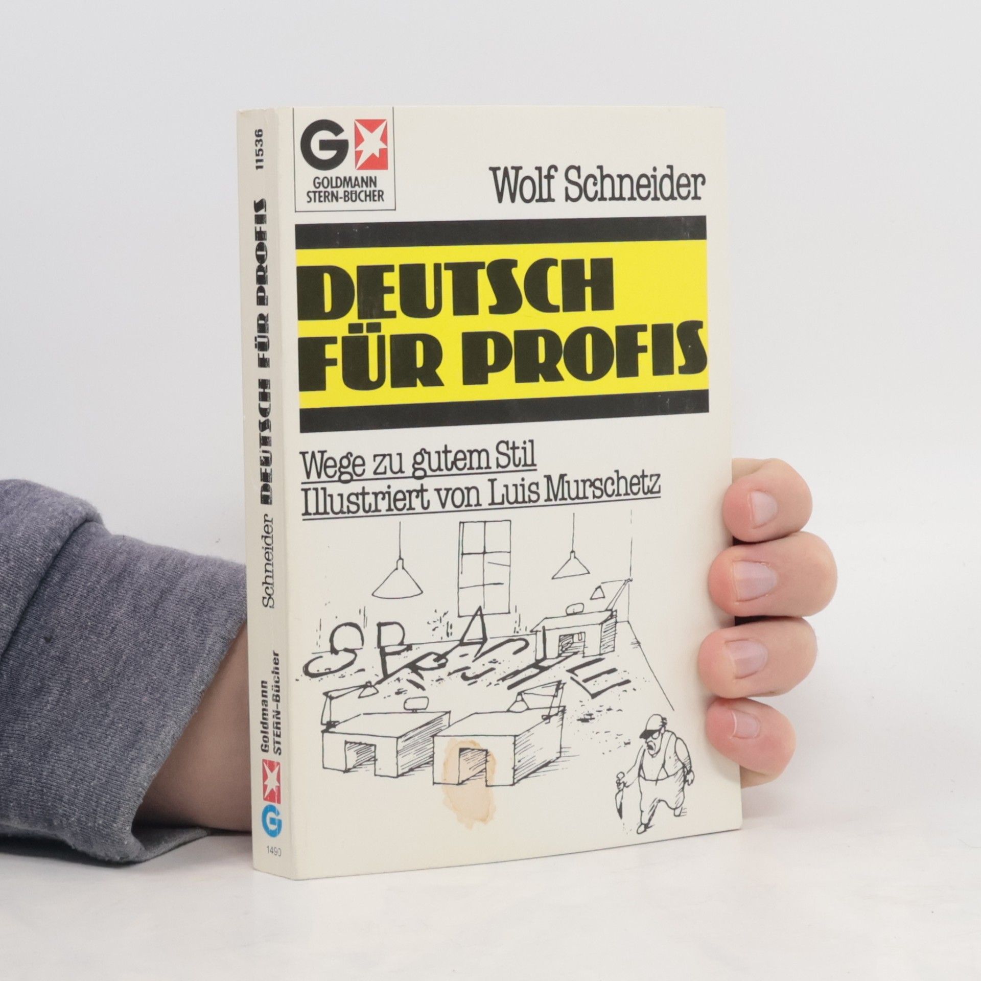 Wolf Schneider Deutsch für Profis