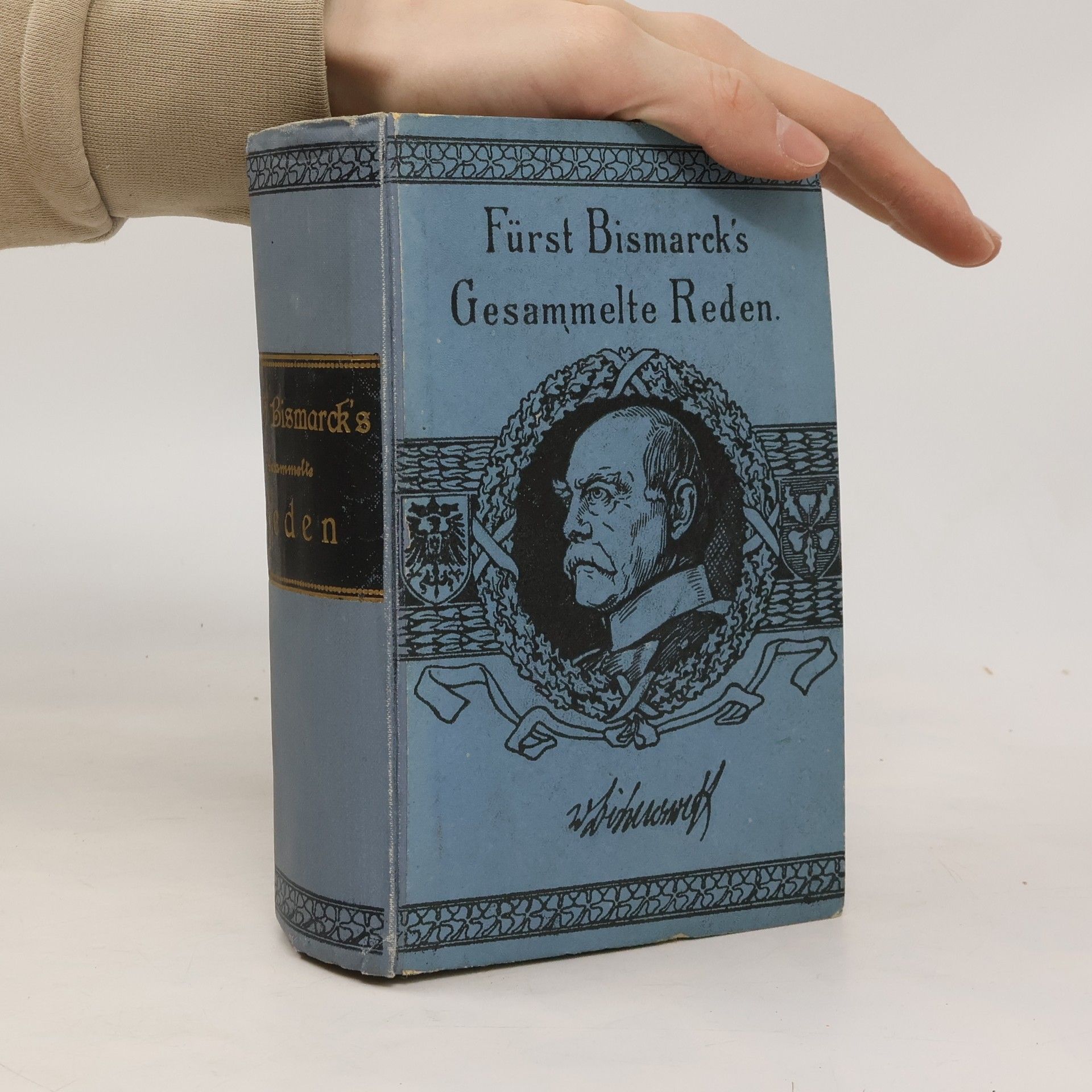 Otto von Bismarck Fürst Bismarck's gesammelte Reden I