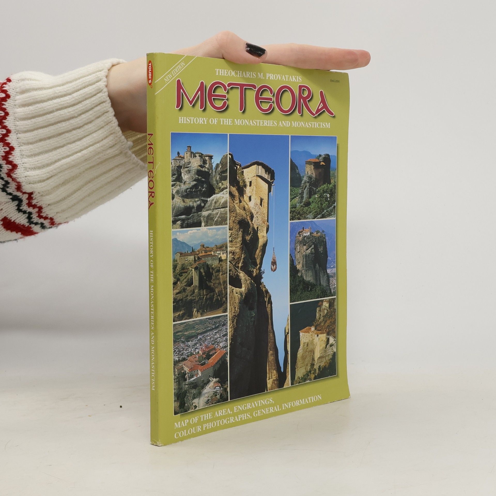 Theohris M. Provatakis Meteora. History of the Monasteries and Monasticism