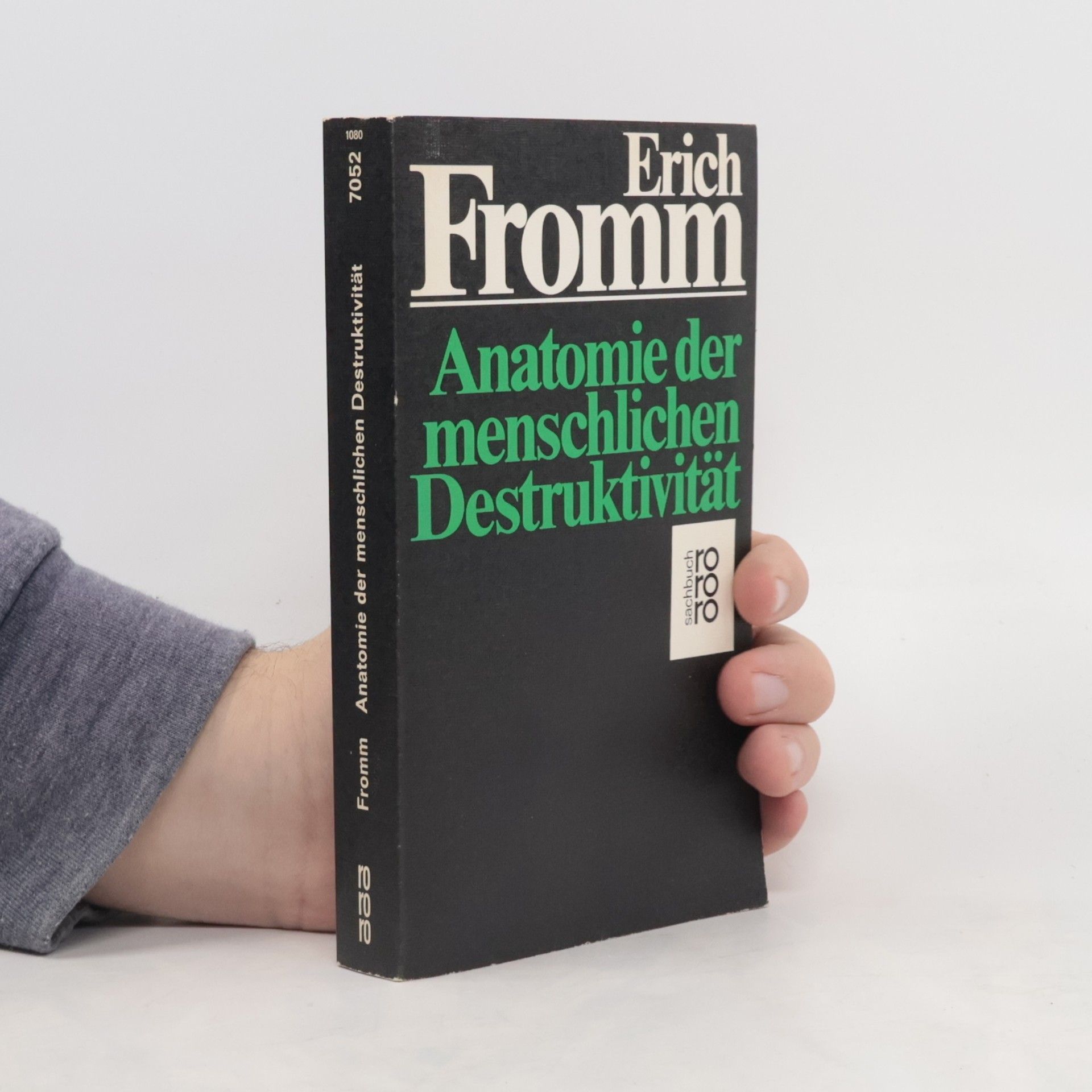 Erich Fromm Anatomie der menschlichen Destruktivität