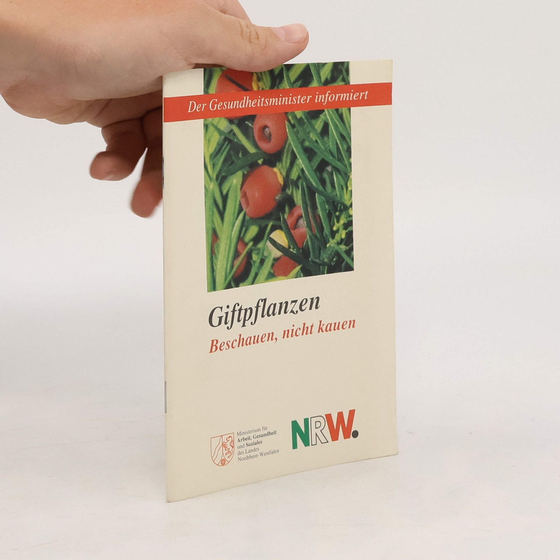 Autorenkollektiv Giftpflanzen. Beschauen, nicht kauen