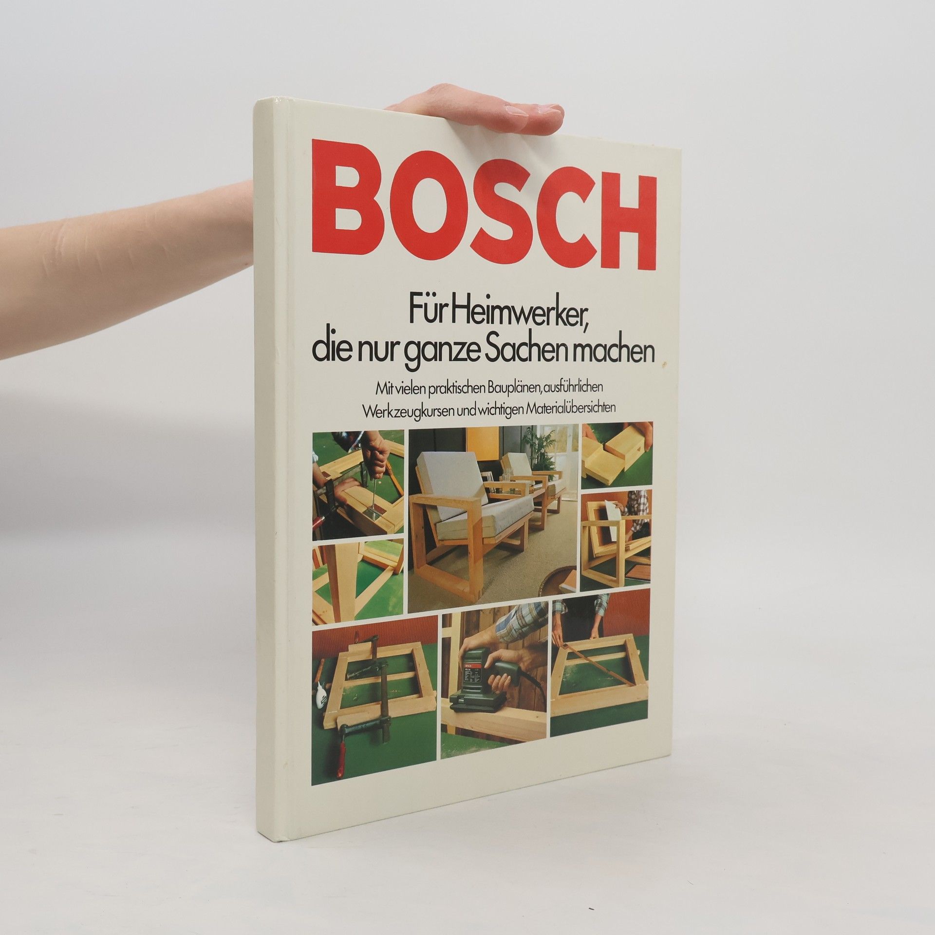 Collectif d'auteurs Bosch. Für Heimwerker, die nur ganze Sachen machen