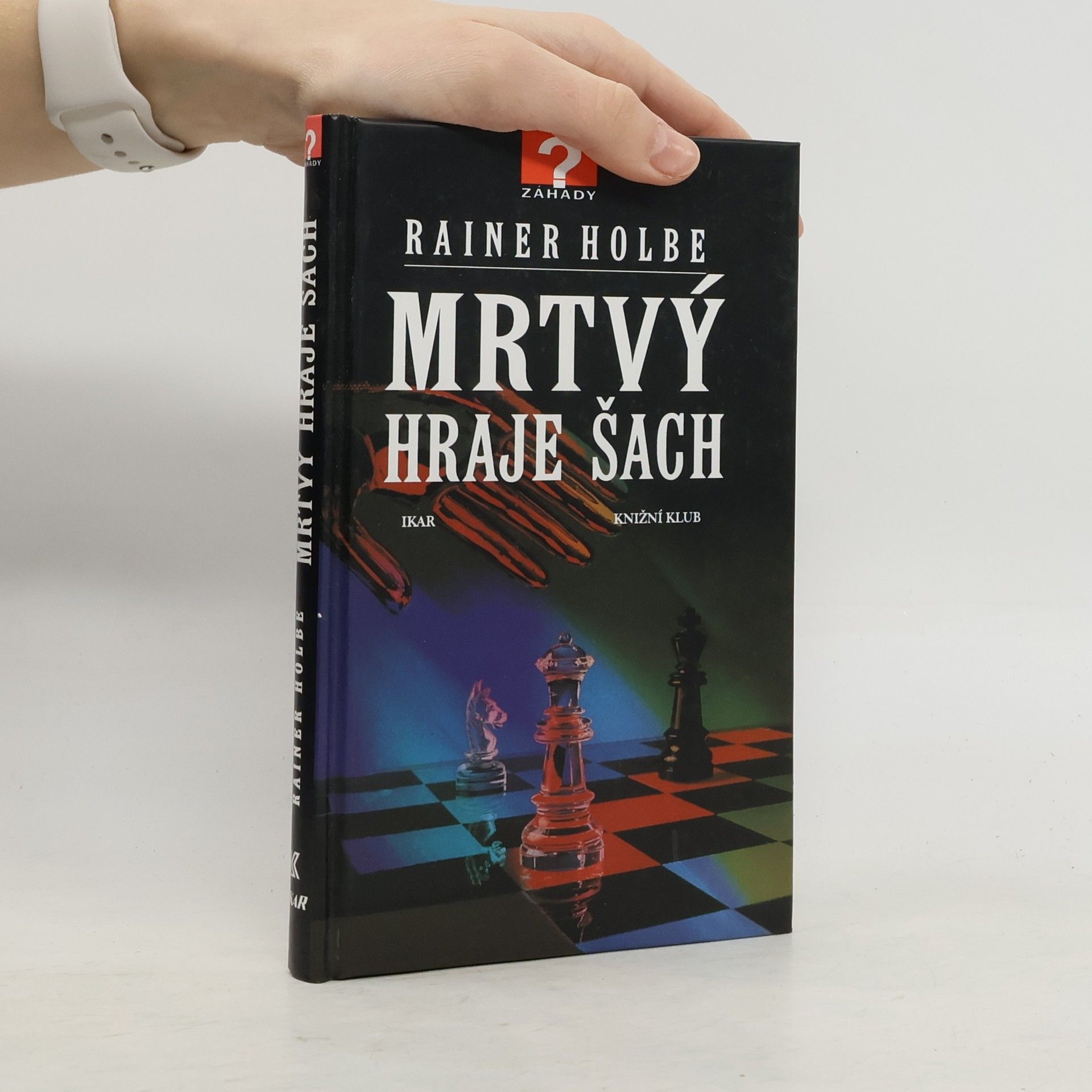 Mrtvý hraje šach a jiné neuvěřitelné příběhy