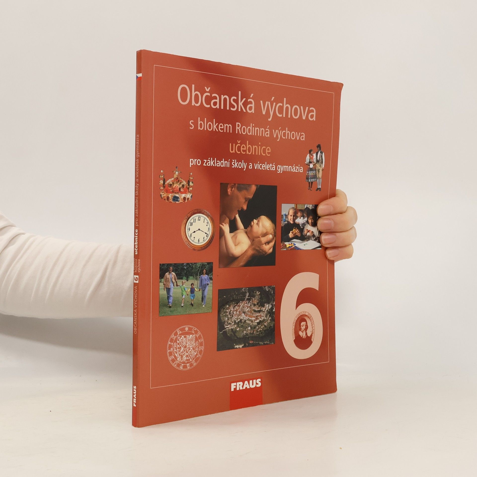 Občanská výchova 6 : s blokem Rodinná výchova : učebnice pro základní školy a víceletá gymnázia